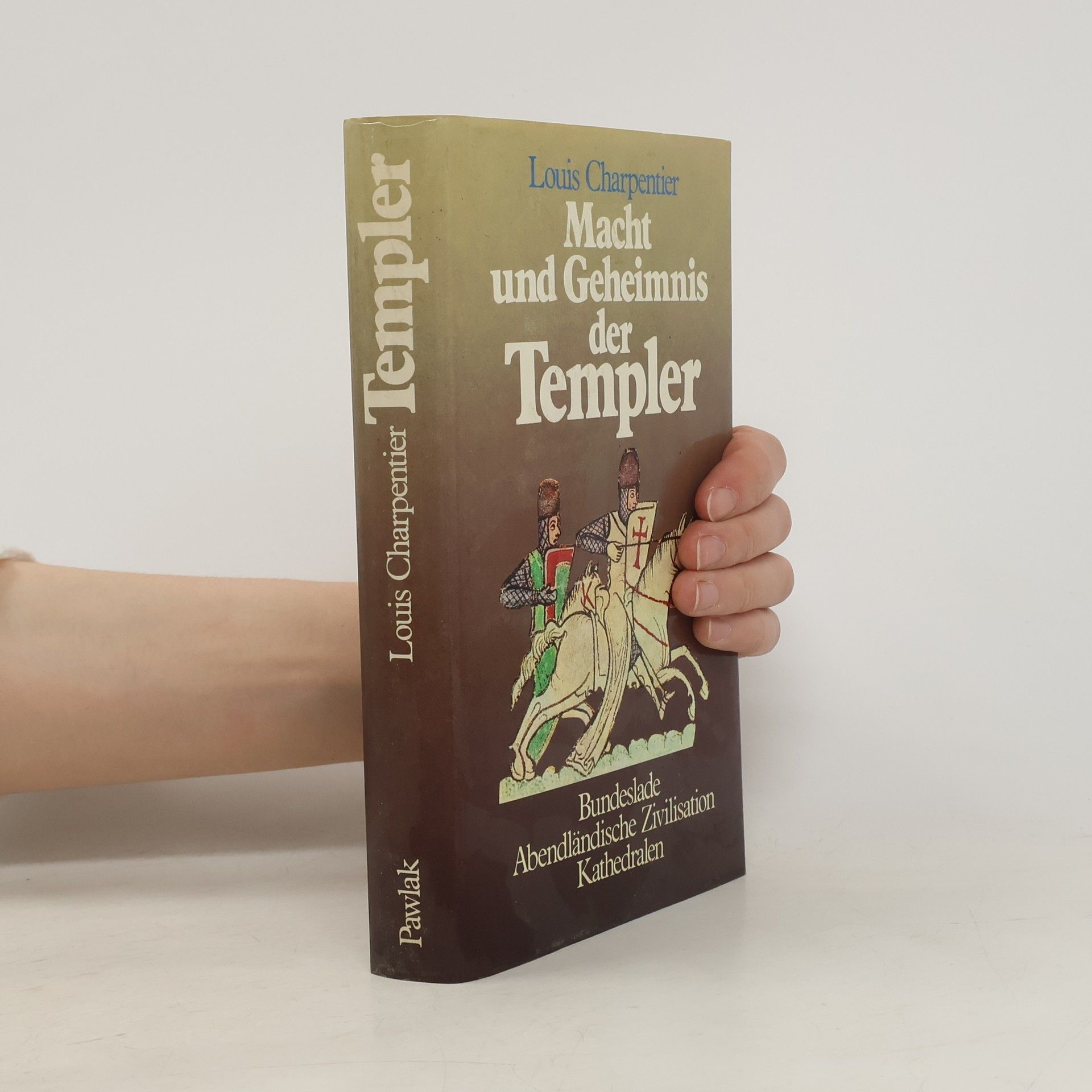 Louis Charpentier Macht und Geheimnis der Templer