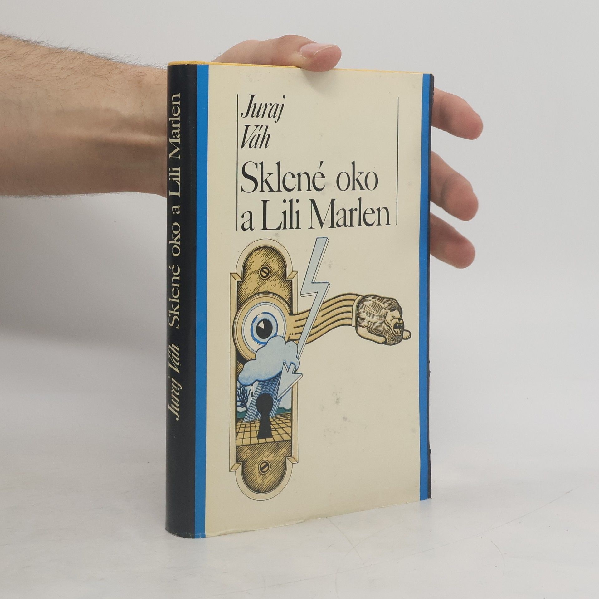 Juraj Váh Sklené oko a Lili Marlen