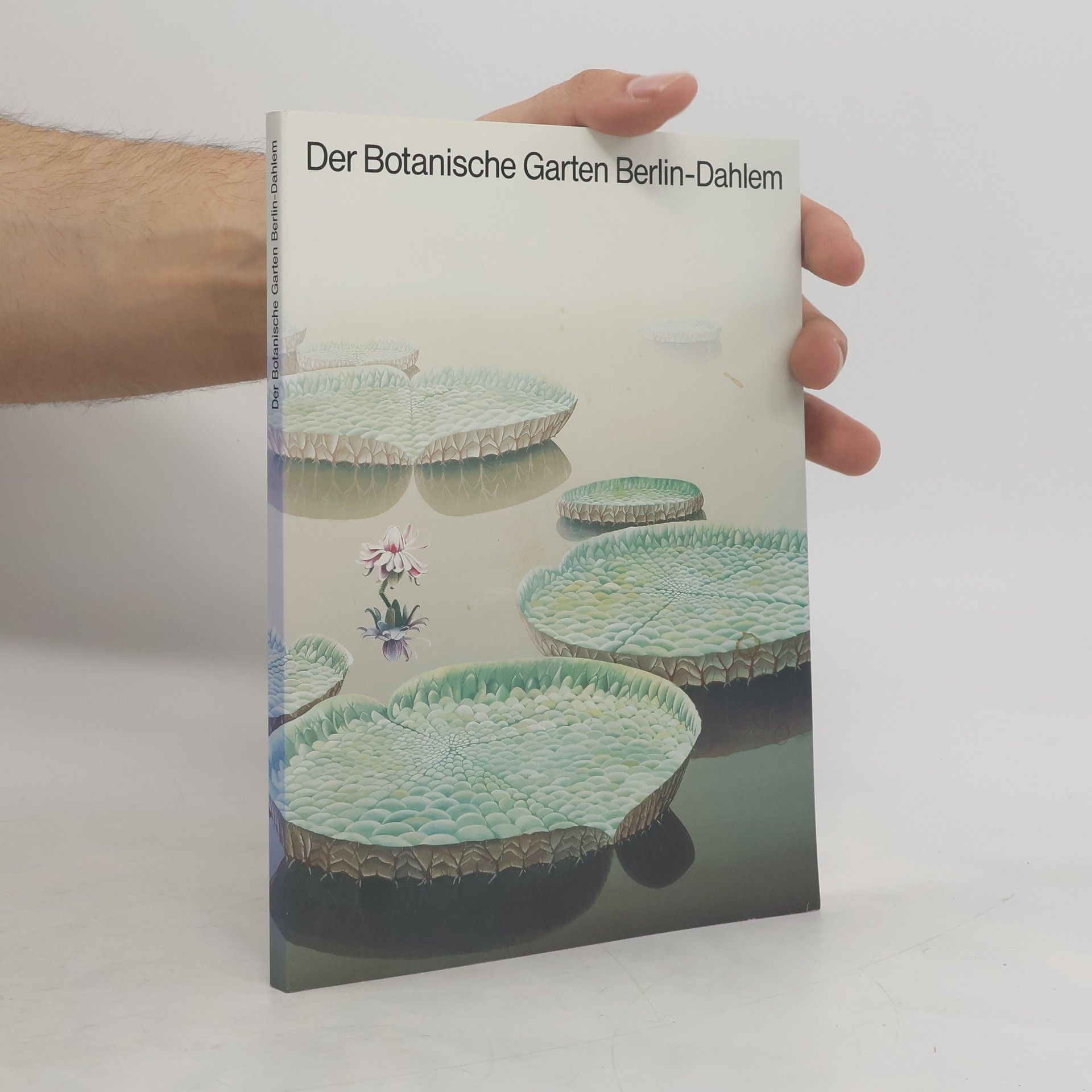 Isolde Hagemann Der Botanische Garten Berlin-Dahlem