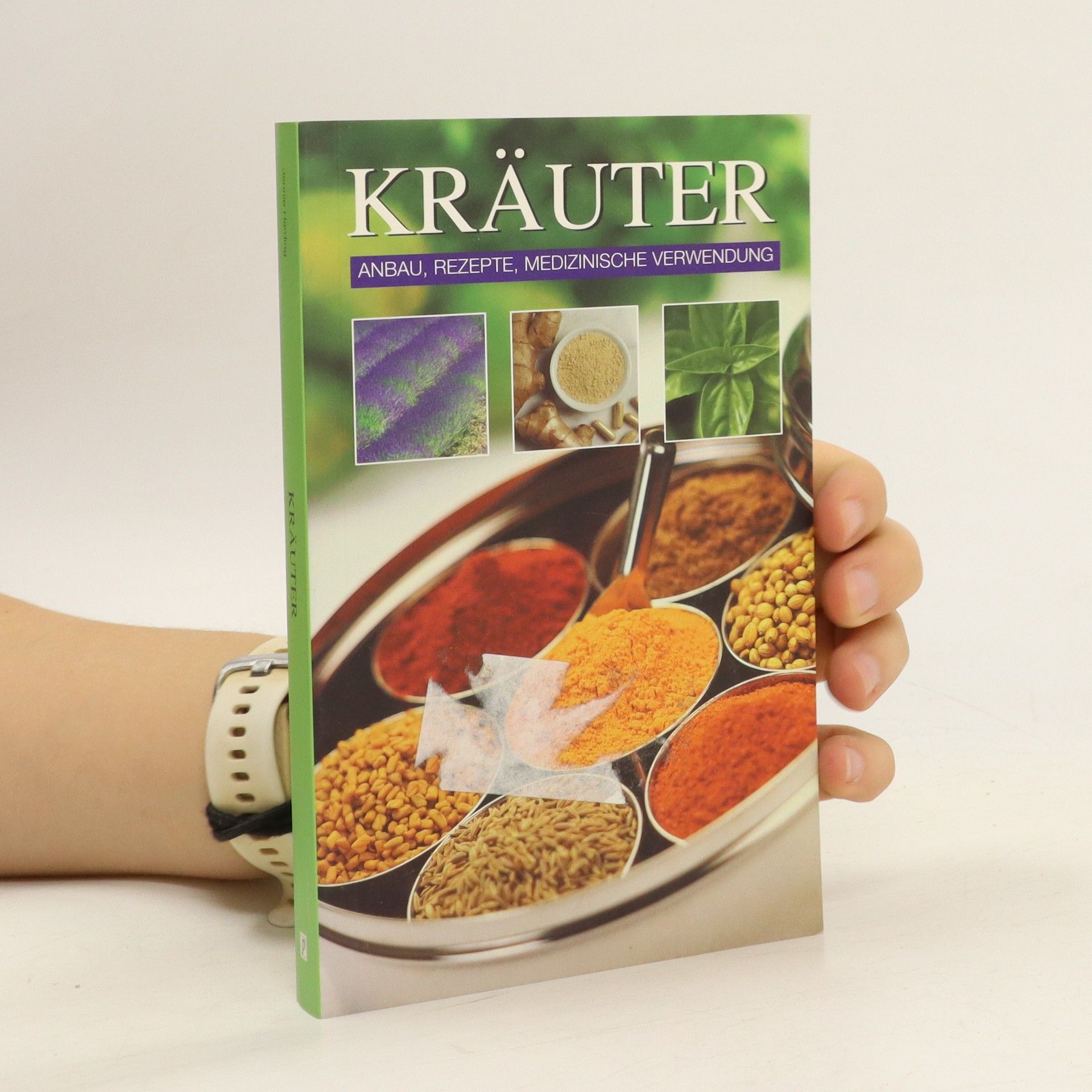 Autorenkollektiv Kräuter - Anbau, Rezepte, medizinische Verwendung