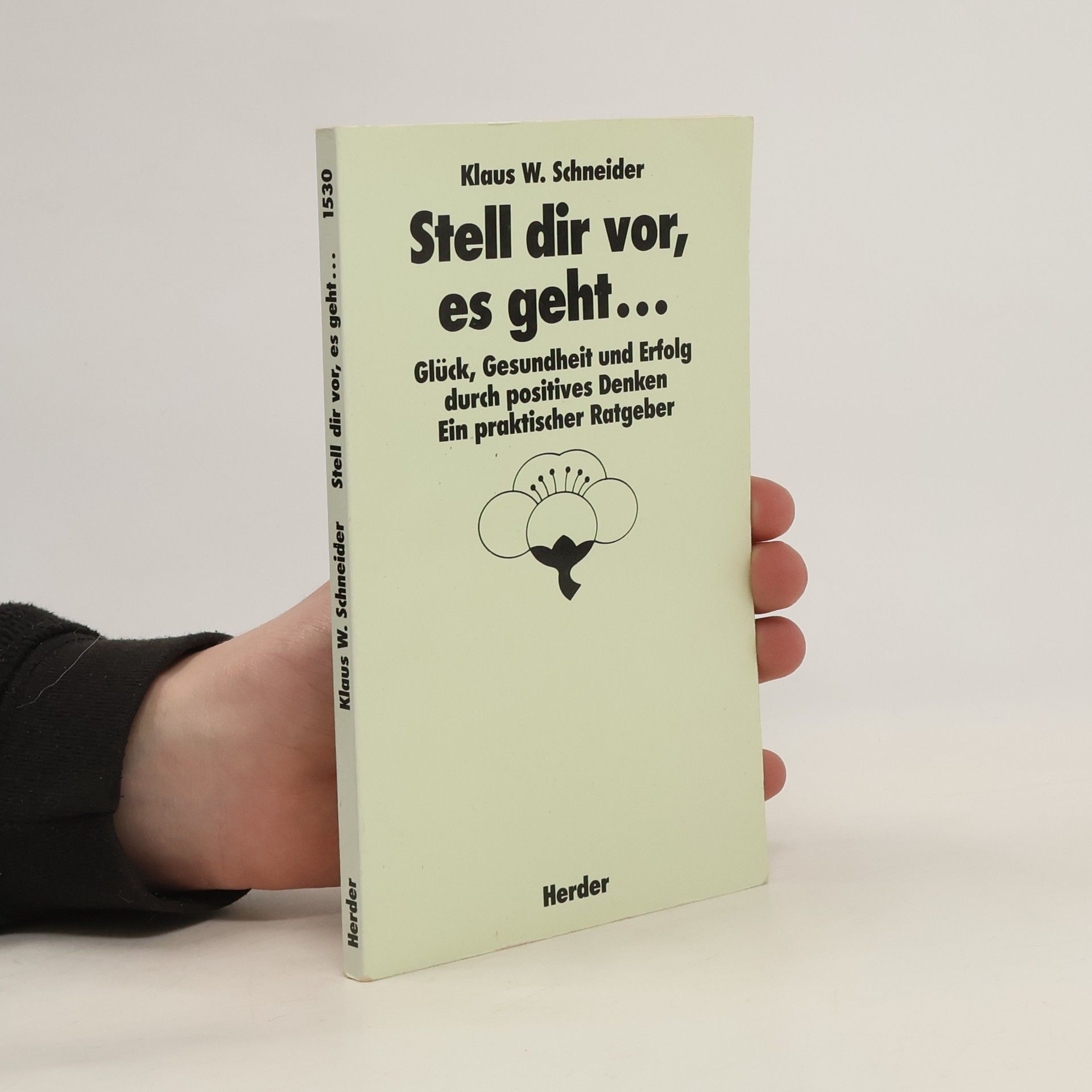 Klaus W. Schneider Stell dir vor, es geht ...