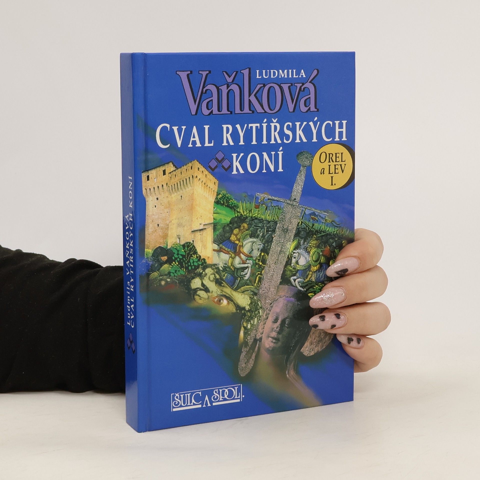 Ludmila Vaňková Orel a lev. I, Cval rytířských koní