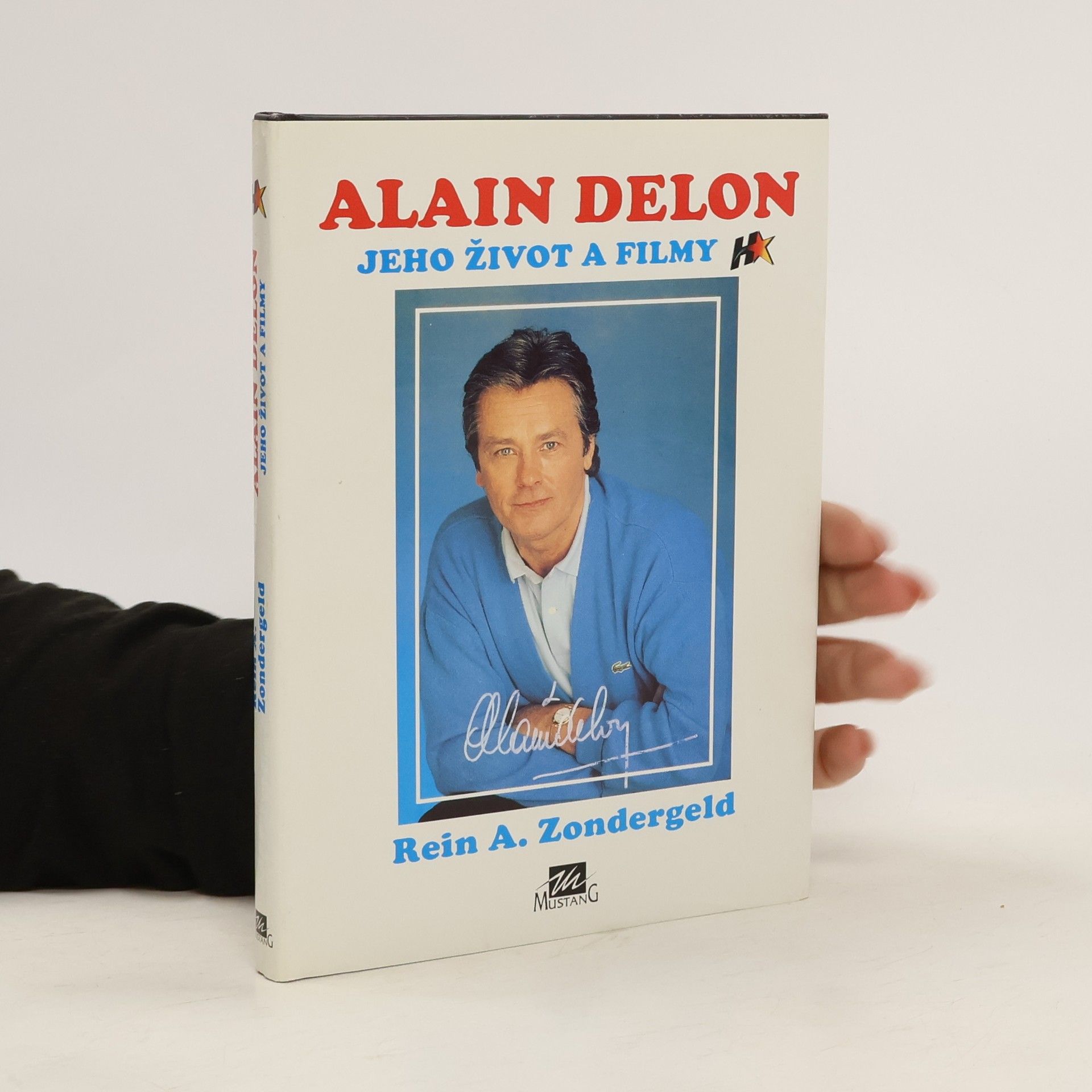 Rein A. Zondergeld Alain Delon. Jeho život a filmy