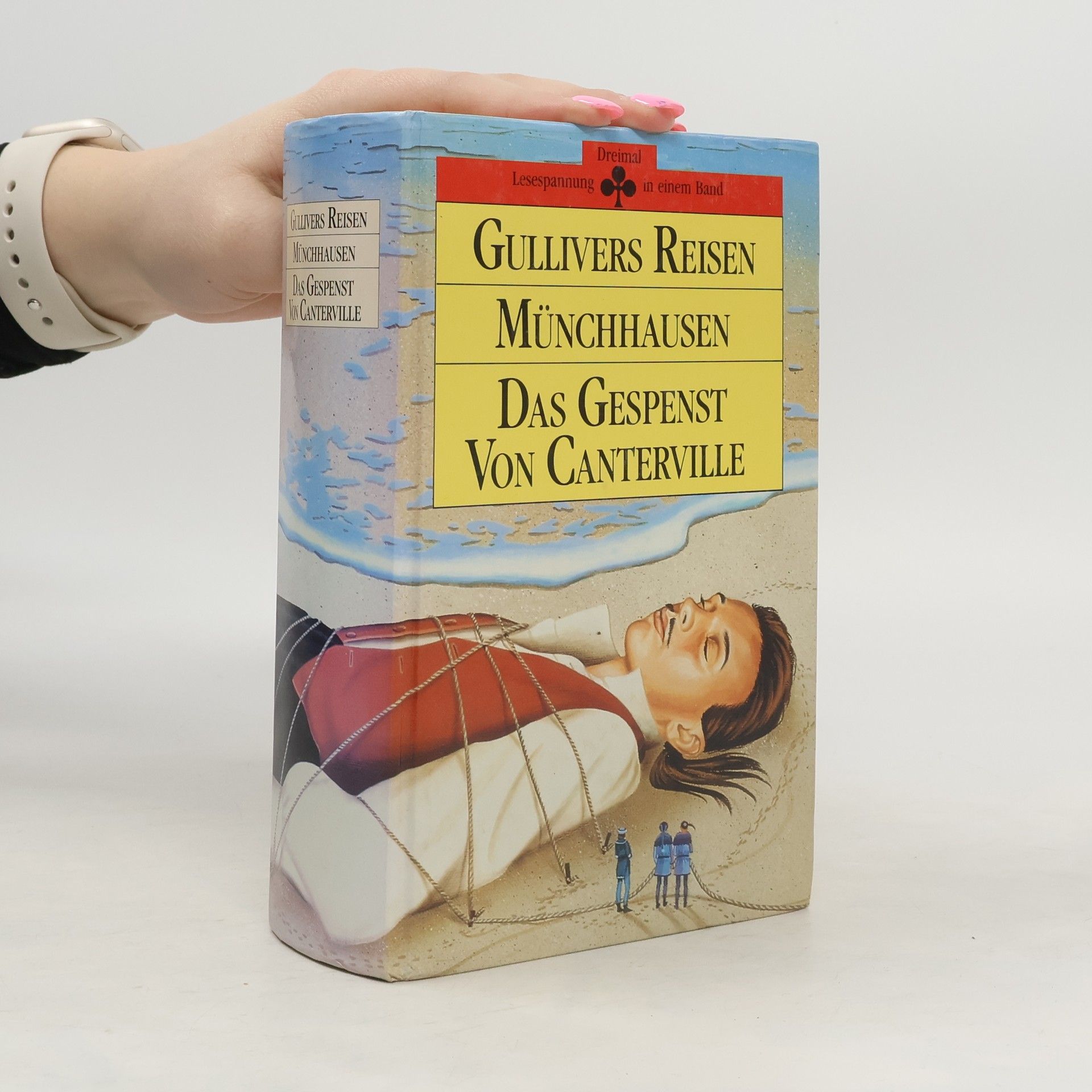 Jonathan Swift Gullivers Reisen. Münchhausen. Das Gespenst von Canterville