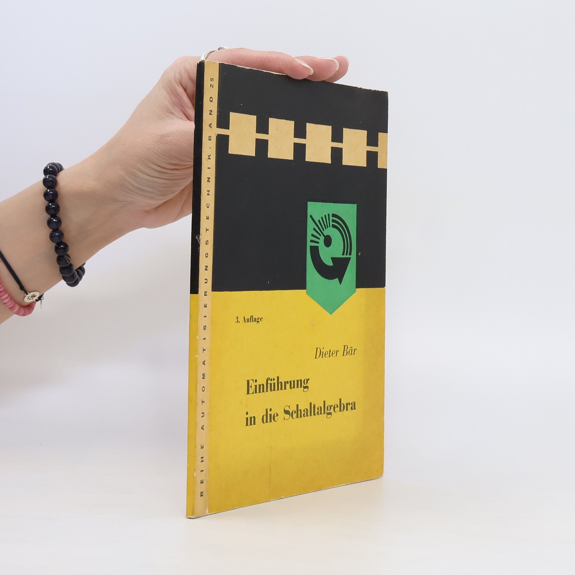 Dieter Bär Einführung in die Schaltalgebra