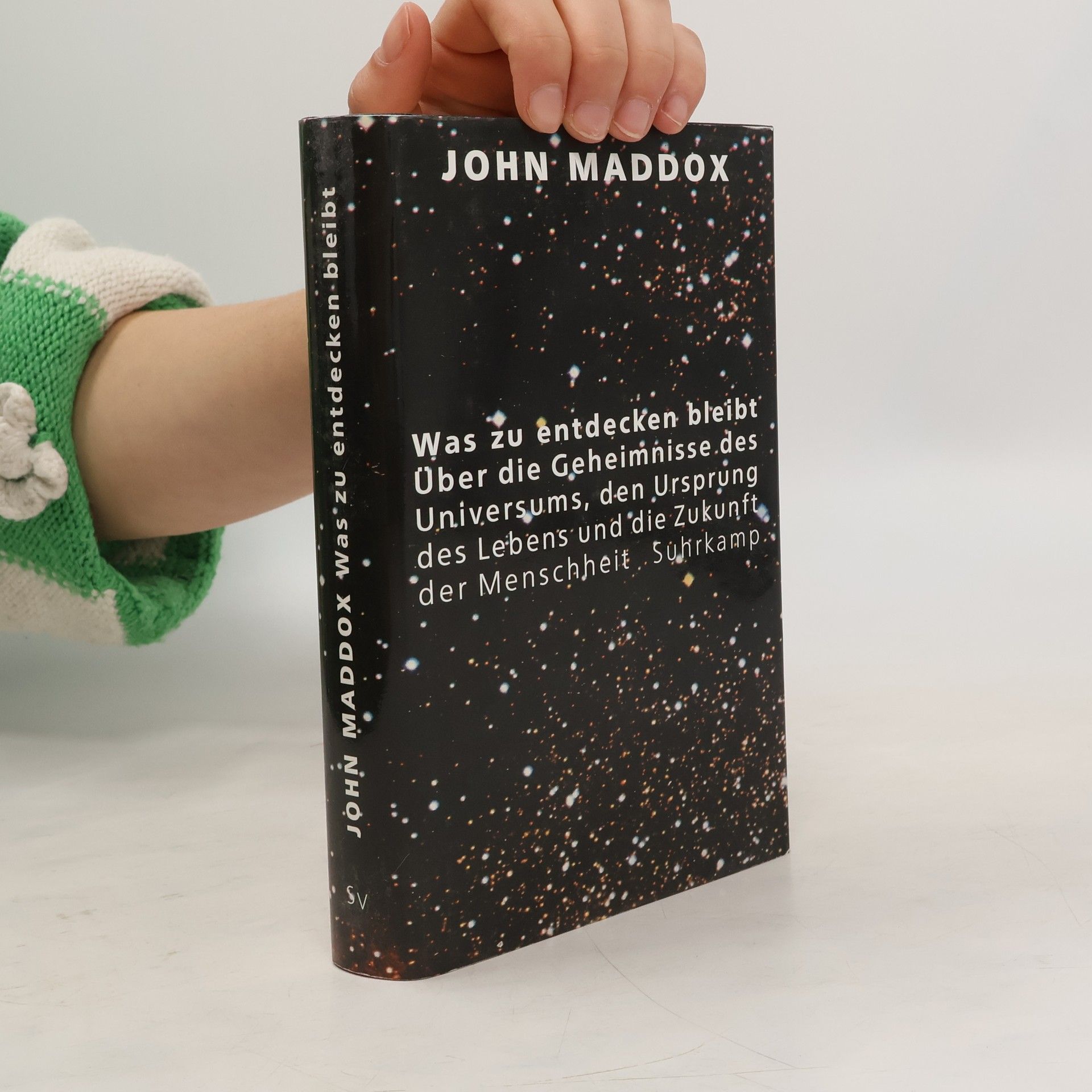 John Maddox Was zu entdecken bleibt