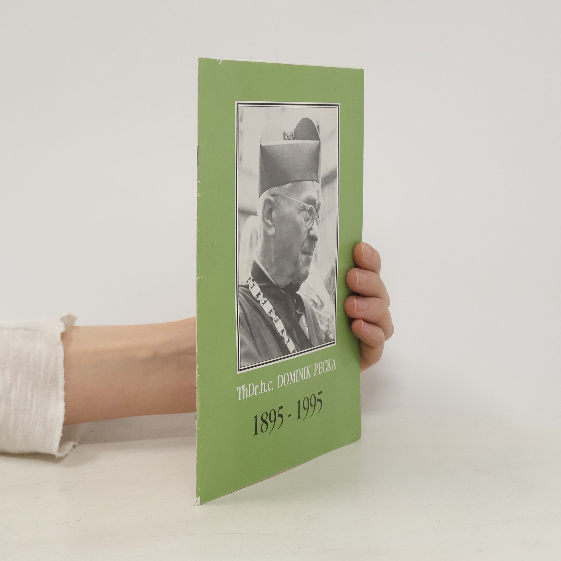Kolektiv autorů ThDr.h.c. Dominik Pecka 1895-1995