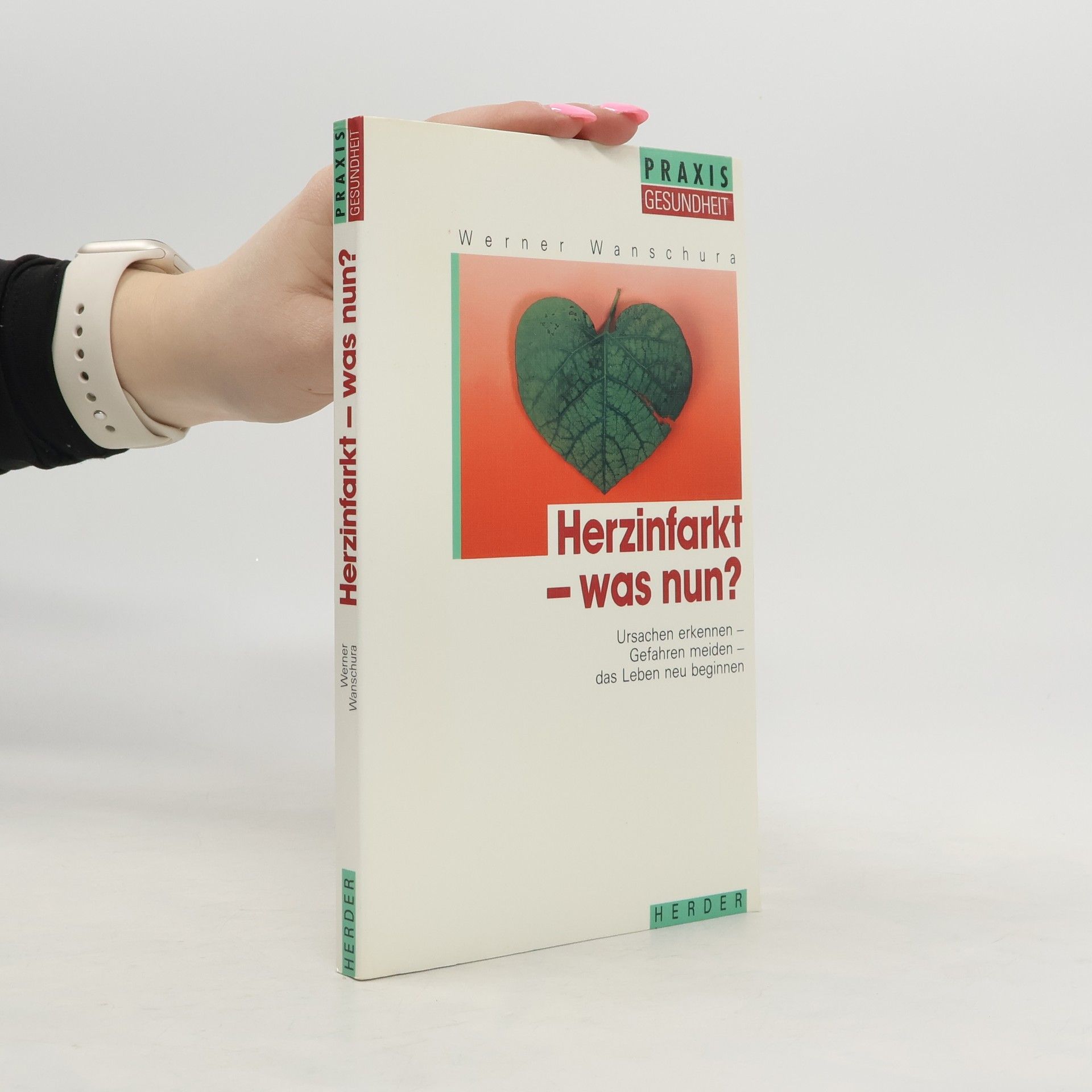 Werner Wanschura Herzinfarkt - was nun?
