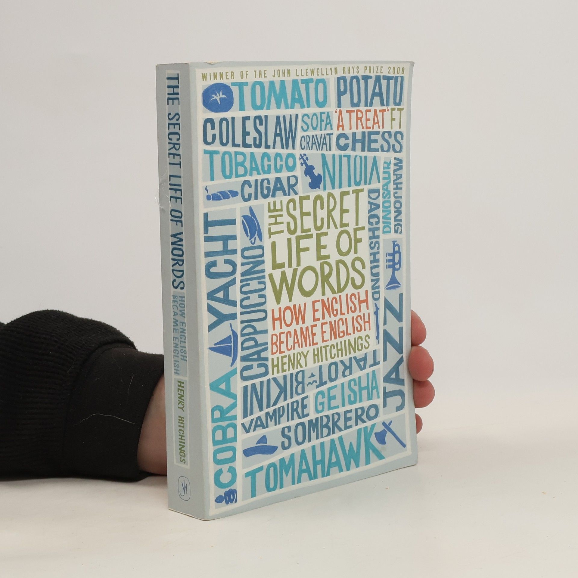 Henry Hitchings The Secret Life of Words