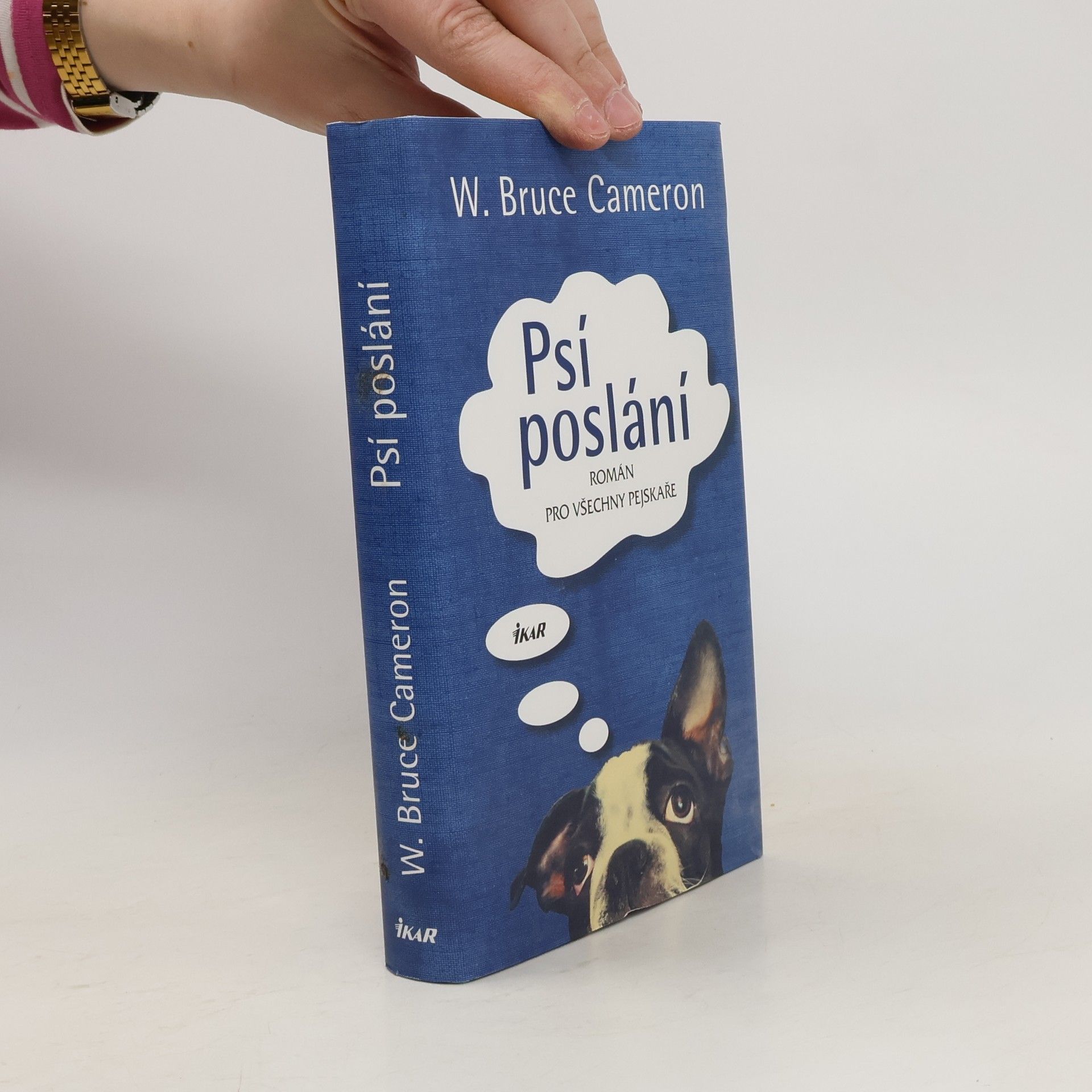 W. Bruce Cameron Psí poslání