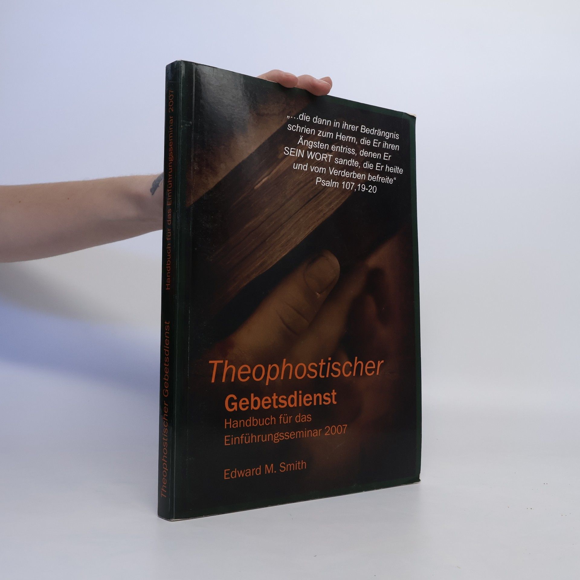 Edward M. Smith Theophostischer Gebetsdienst