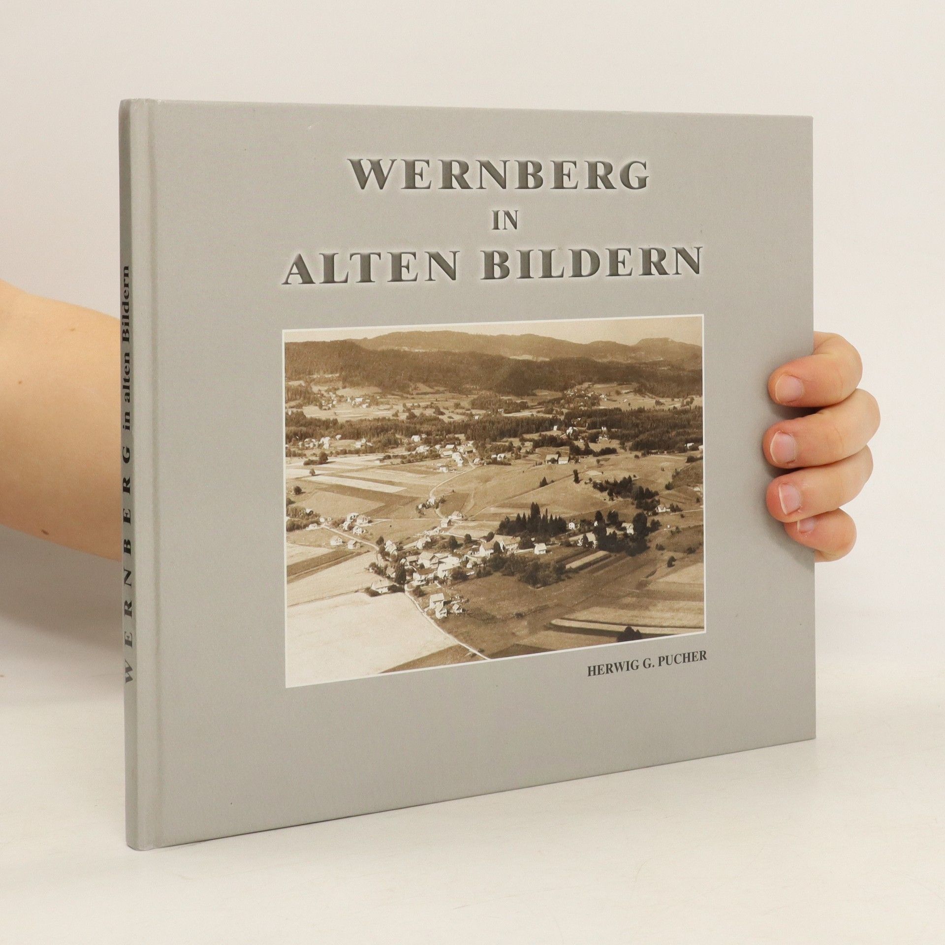 Herwig G. Pucher Wernberg in Alten Bildern