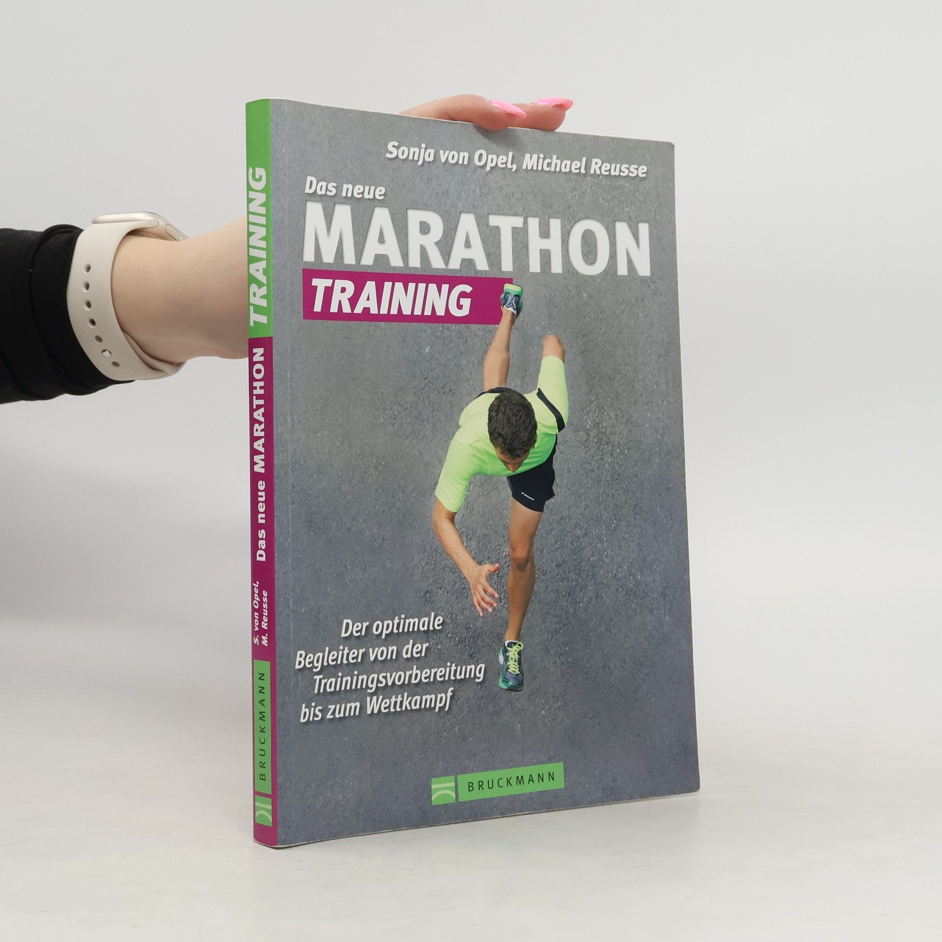 Sonja von Opel Das neue Marathon-Training