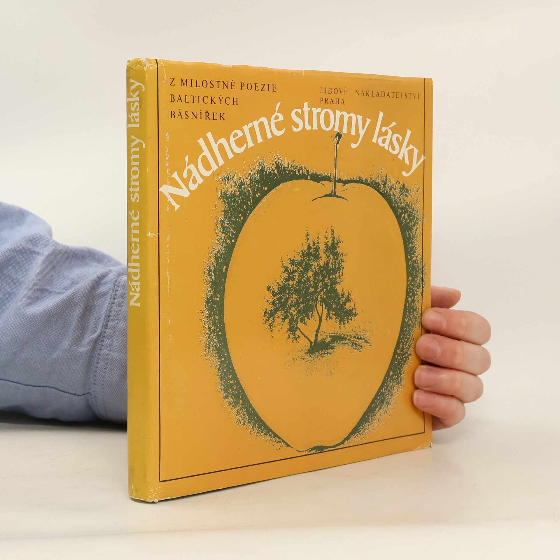 Radegast Parolek Nádherné stromy lásky. Z milostné poezie baltických básnířek