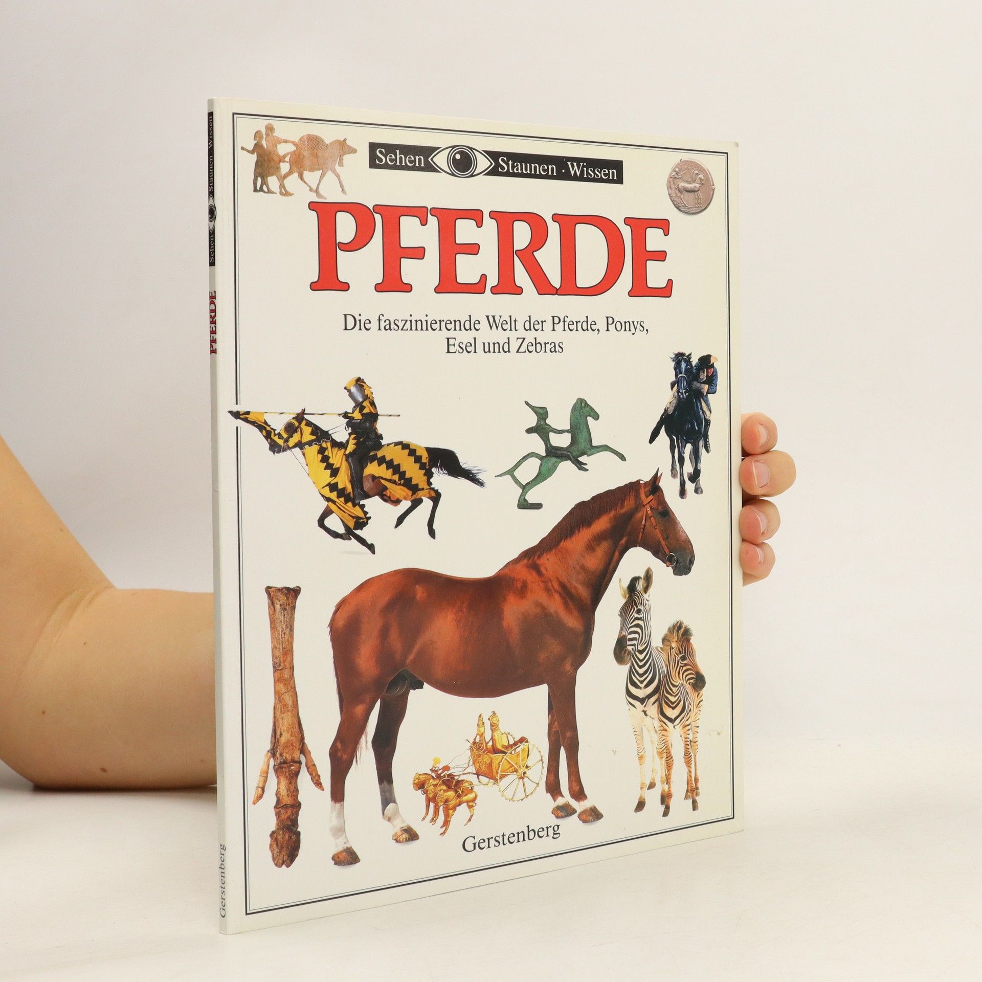 Collectif d'auteurs Pferde. Die faszinierende Welt der Pferde, Ponys, Esel und Zebras