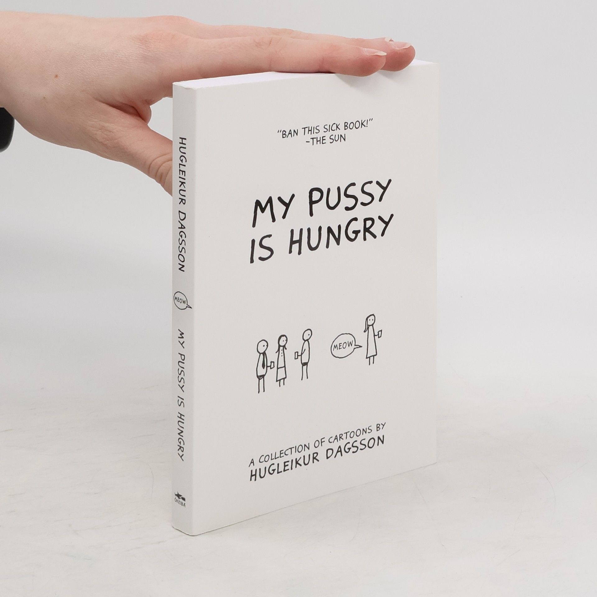 Hugleikur Dagsson My Pussy Is Hungry