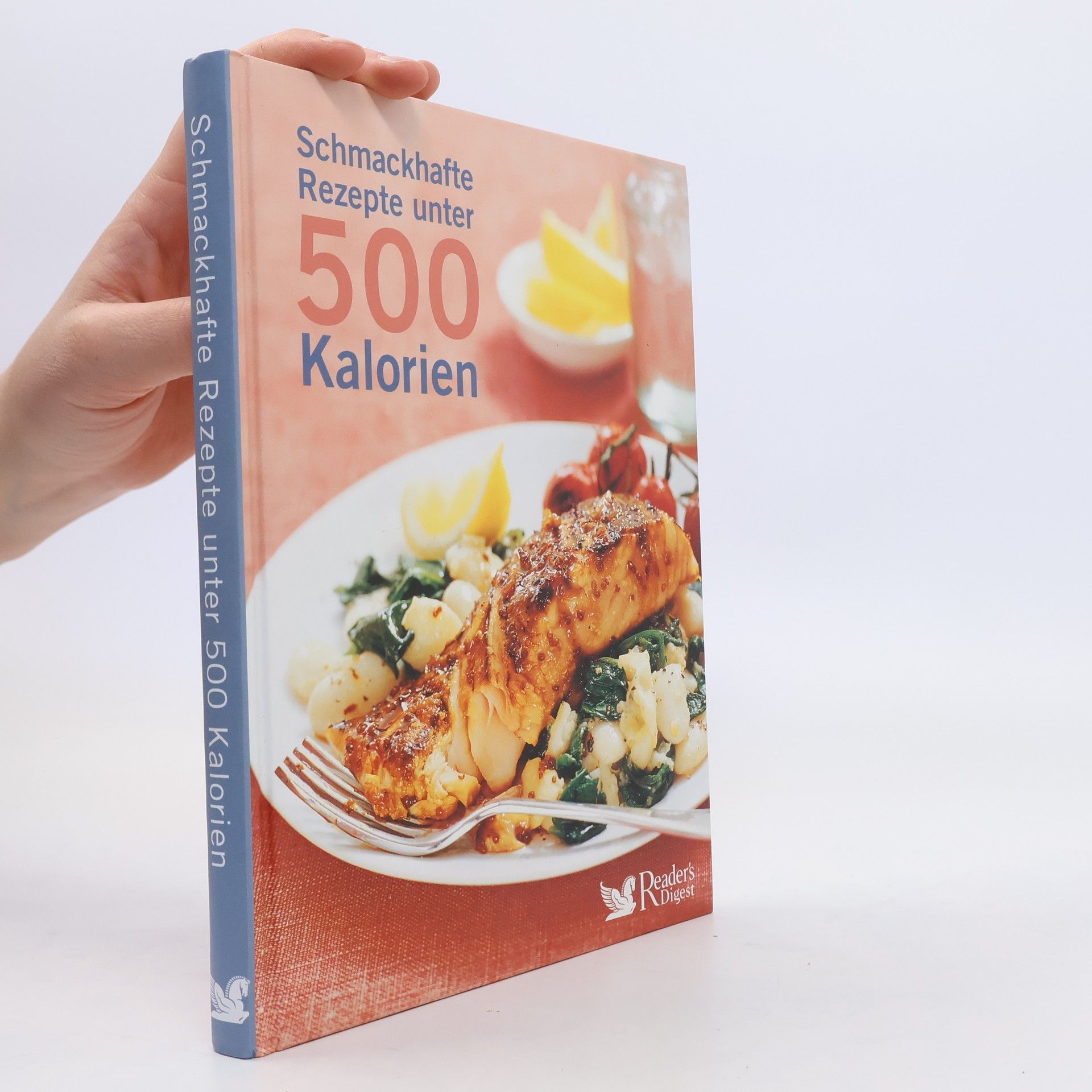 Various authors Schmackhafte Rezepte unter 500 Kalorien