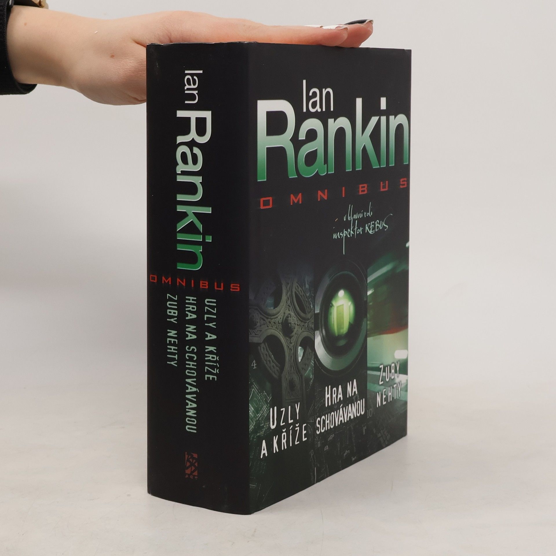 Ian Rankin Uzly a kříže ; Hra na schovávanou ; Zuby nehty