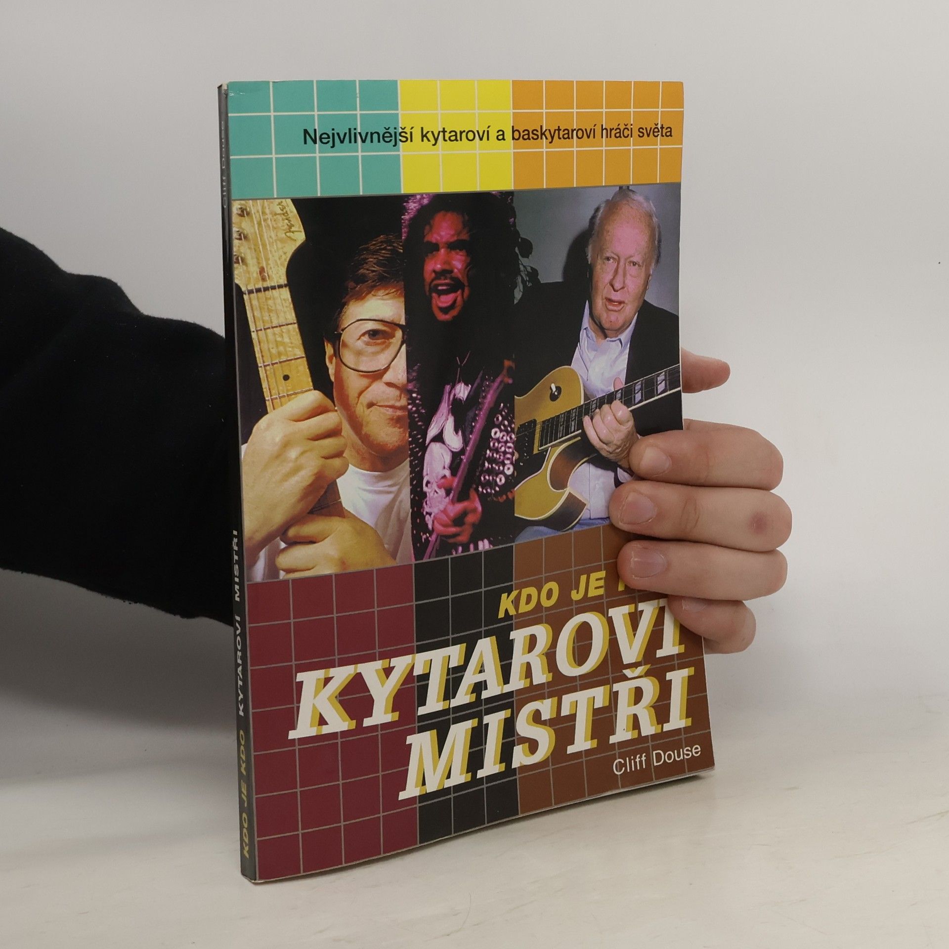 Cliff Douse Kytaroví mistři. Kdo je kdo