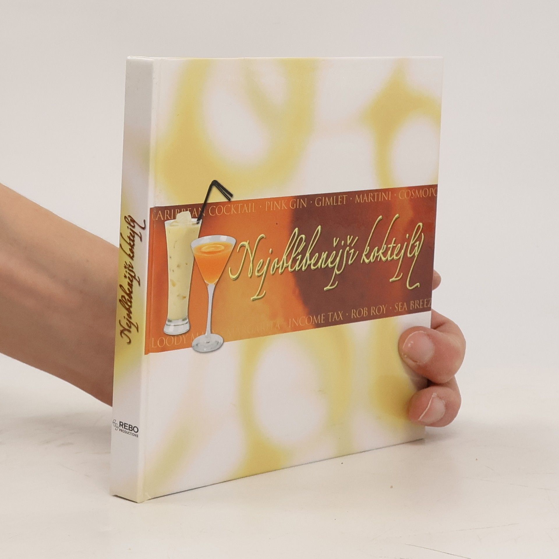 Collectif d'auteurs Nejoblíbenější koktejly