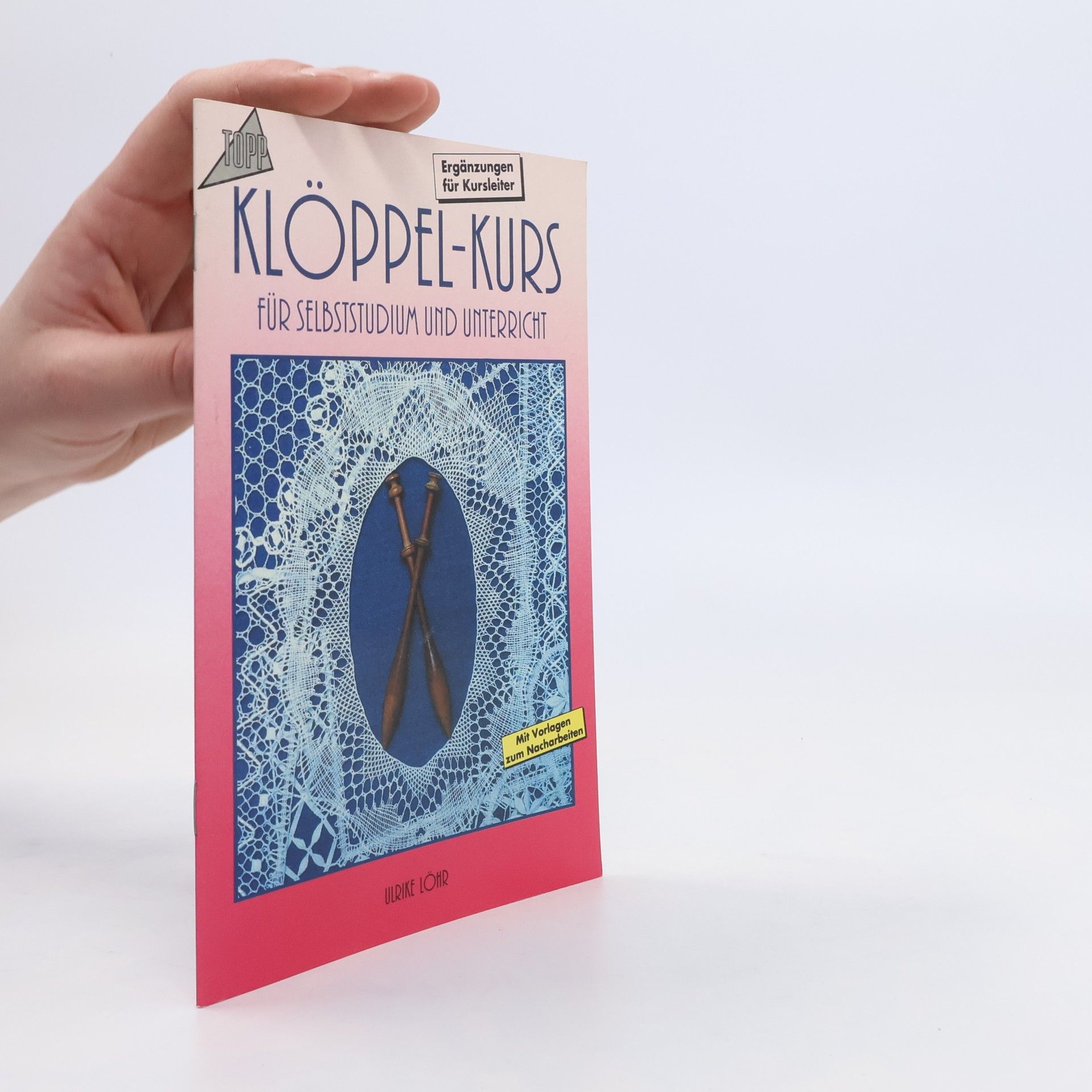 AA.VV. Klöppelkurs für Selbststudium und Unterricht