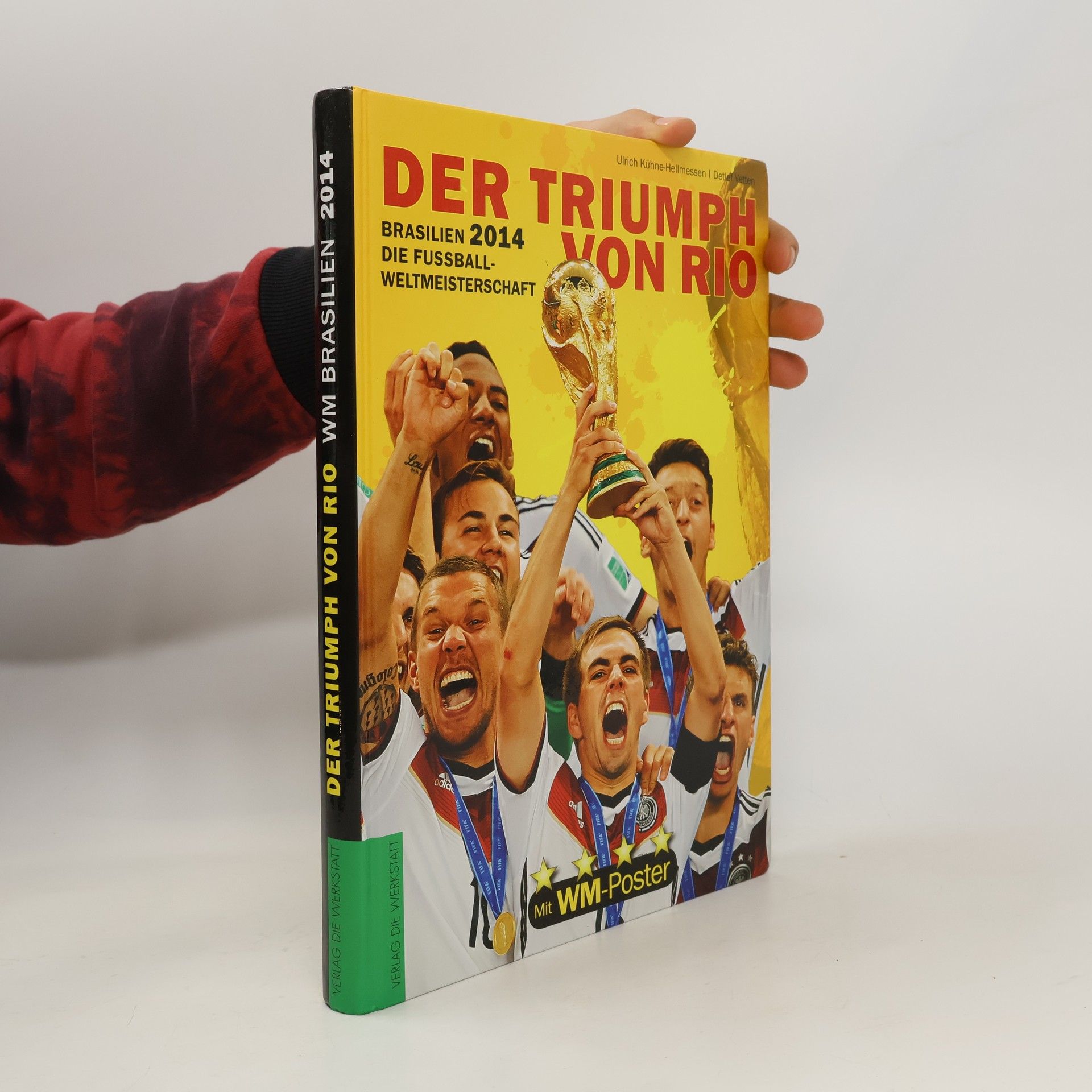 Ulrich Kühne-Hellmessen Die Fußball-Weltmeisterschaft Brasilien 2014