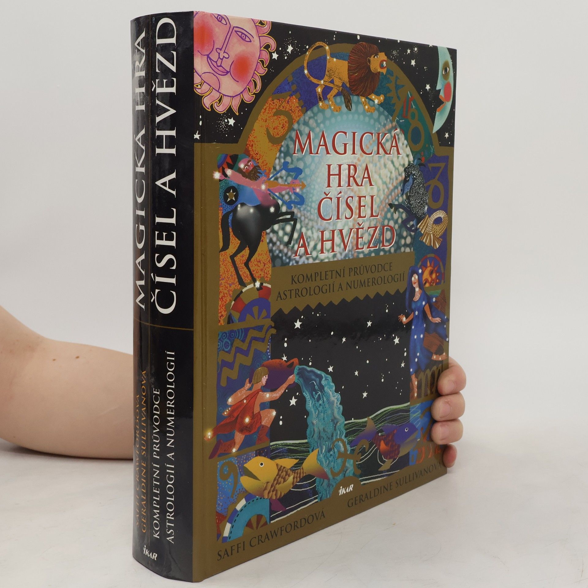 Saffi Crawford Magická hra čísel a hvězd. Kompletní průvodce astrologií a numerologií