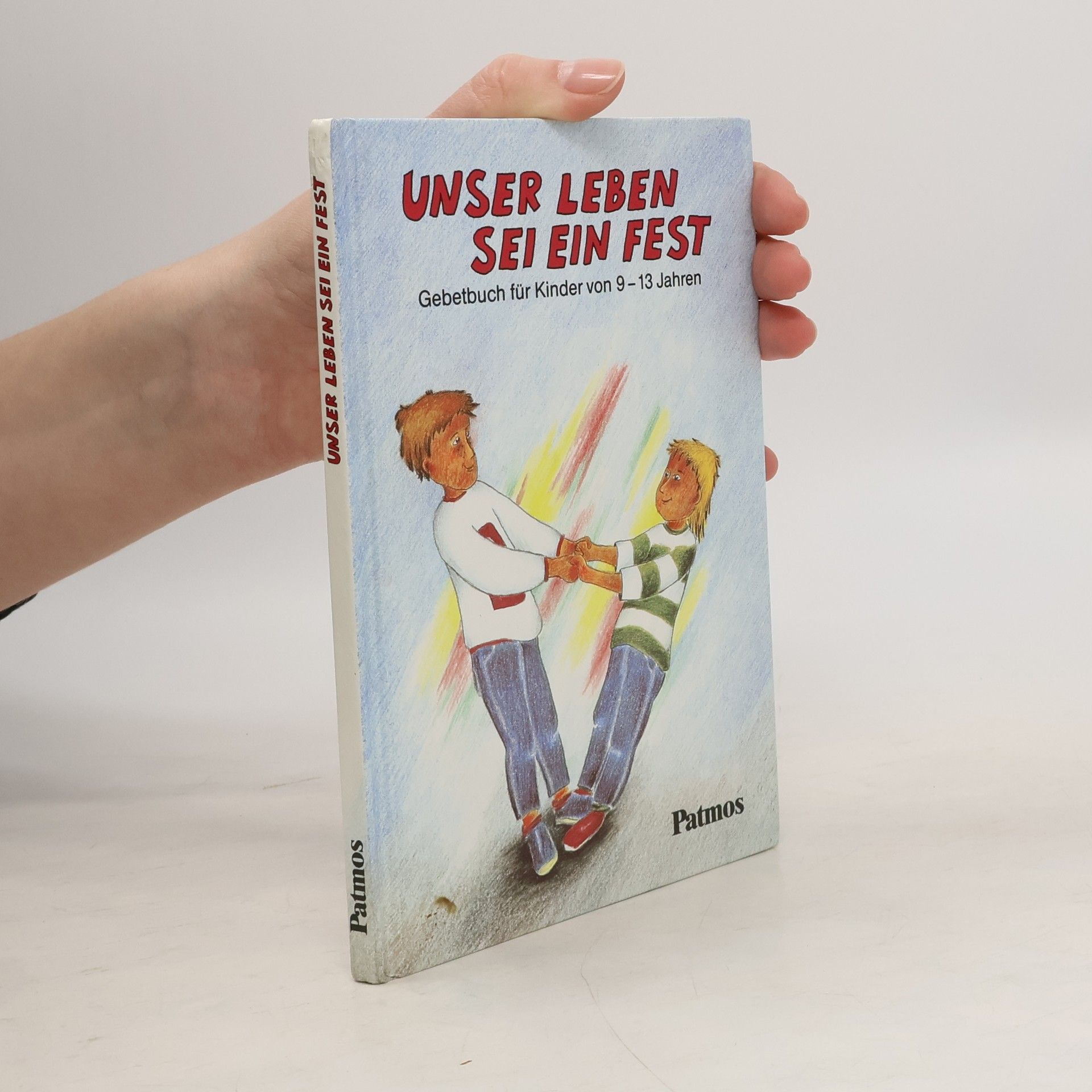 Hermann-Josef Frisch Unser Leben sei ein Fest