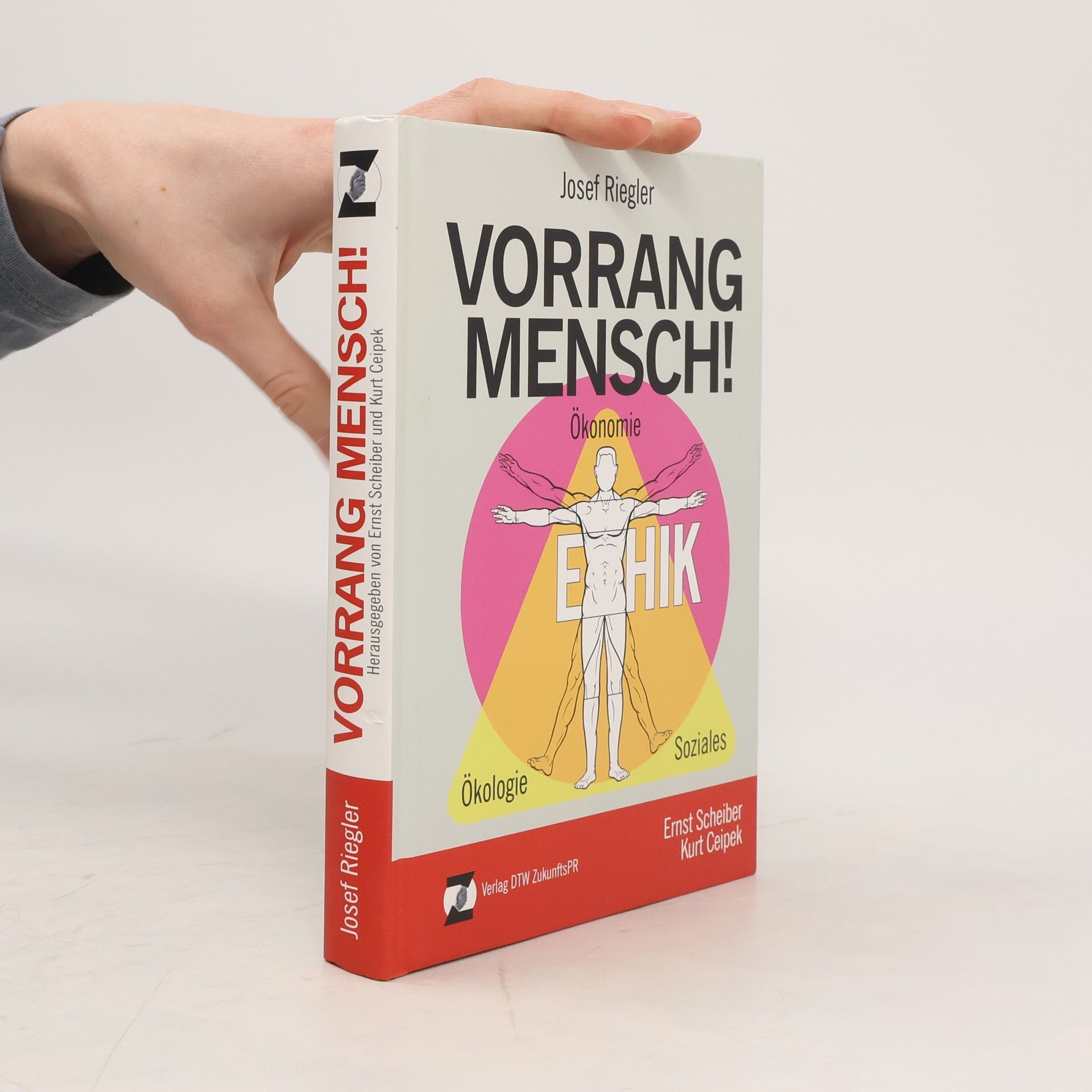 Ernst Scheiber Vorrang Mensch!
