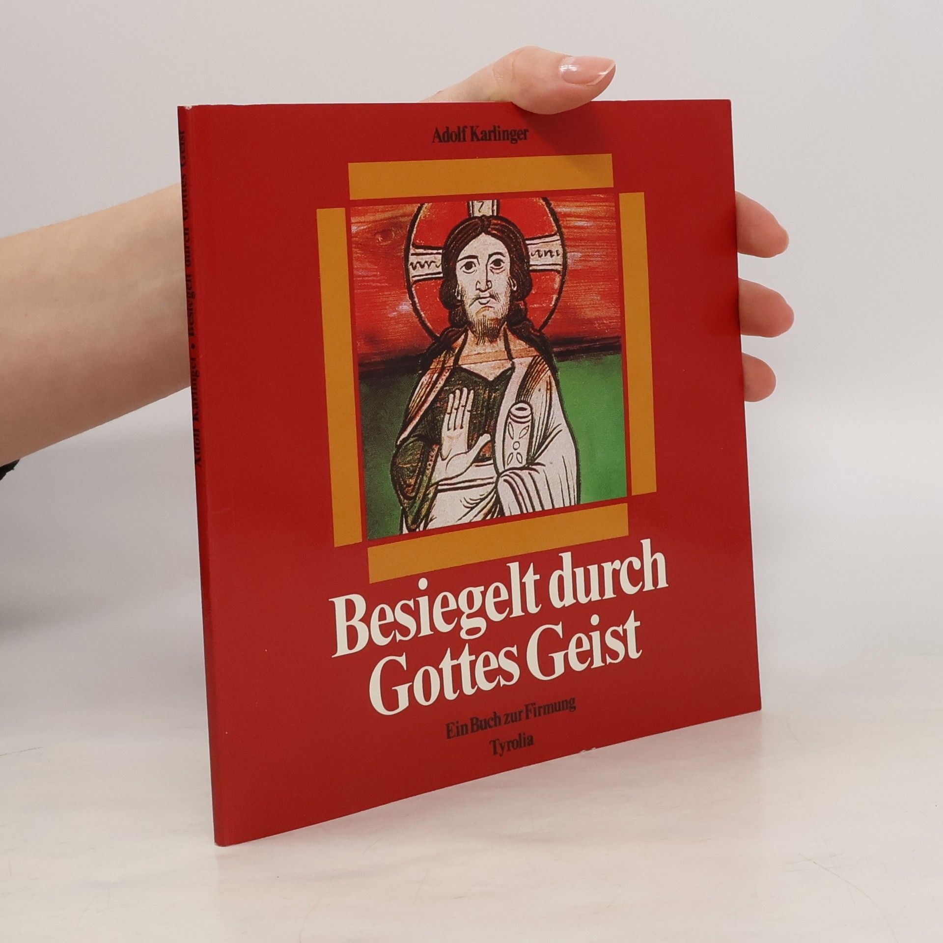 Adolf Karlinger Besiegelt durch Gottes Geist