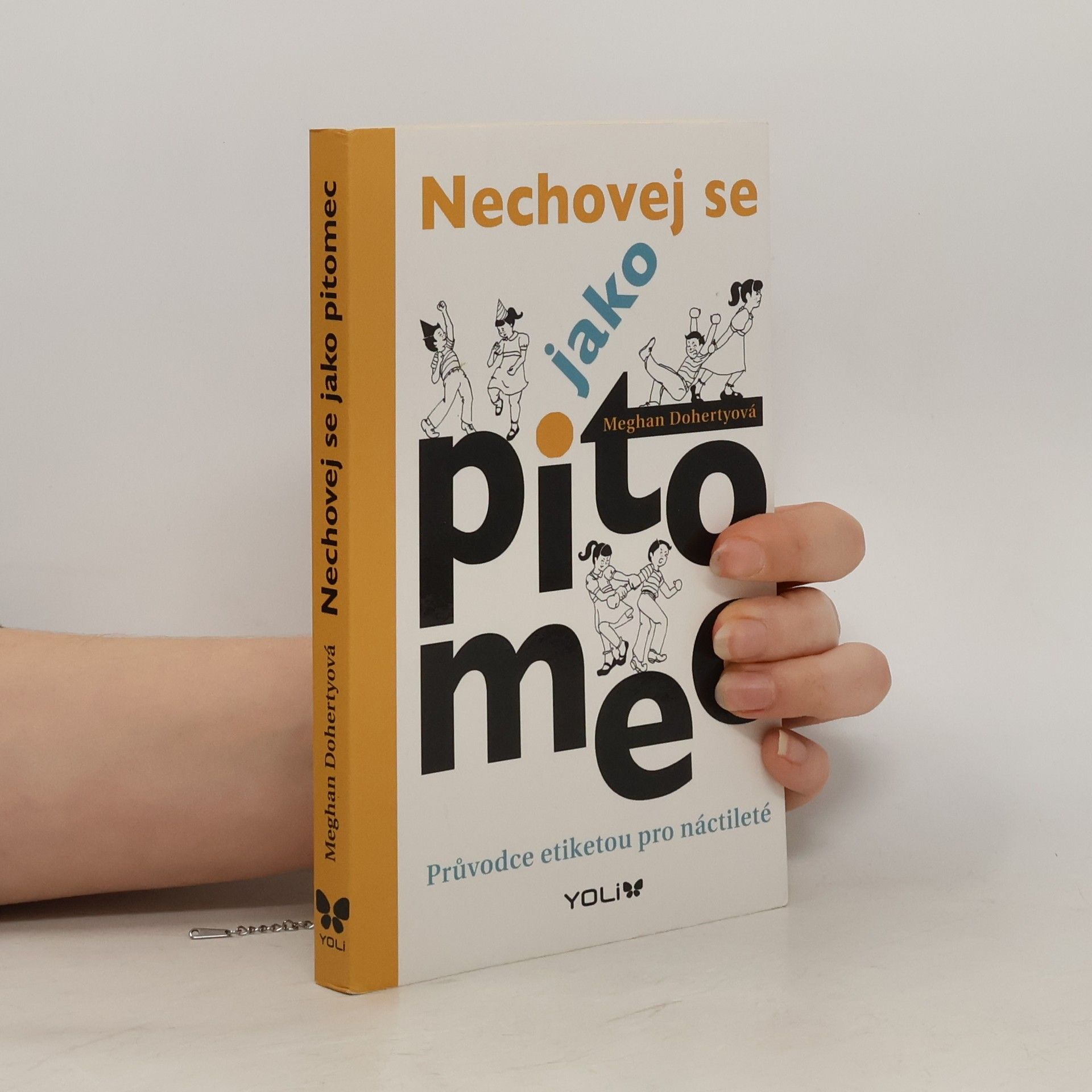 Meghan Doherty Nechovej se jako pitomec. Průvodce etiketou pro náctileté