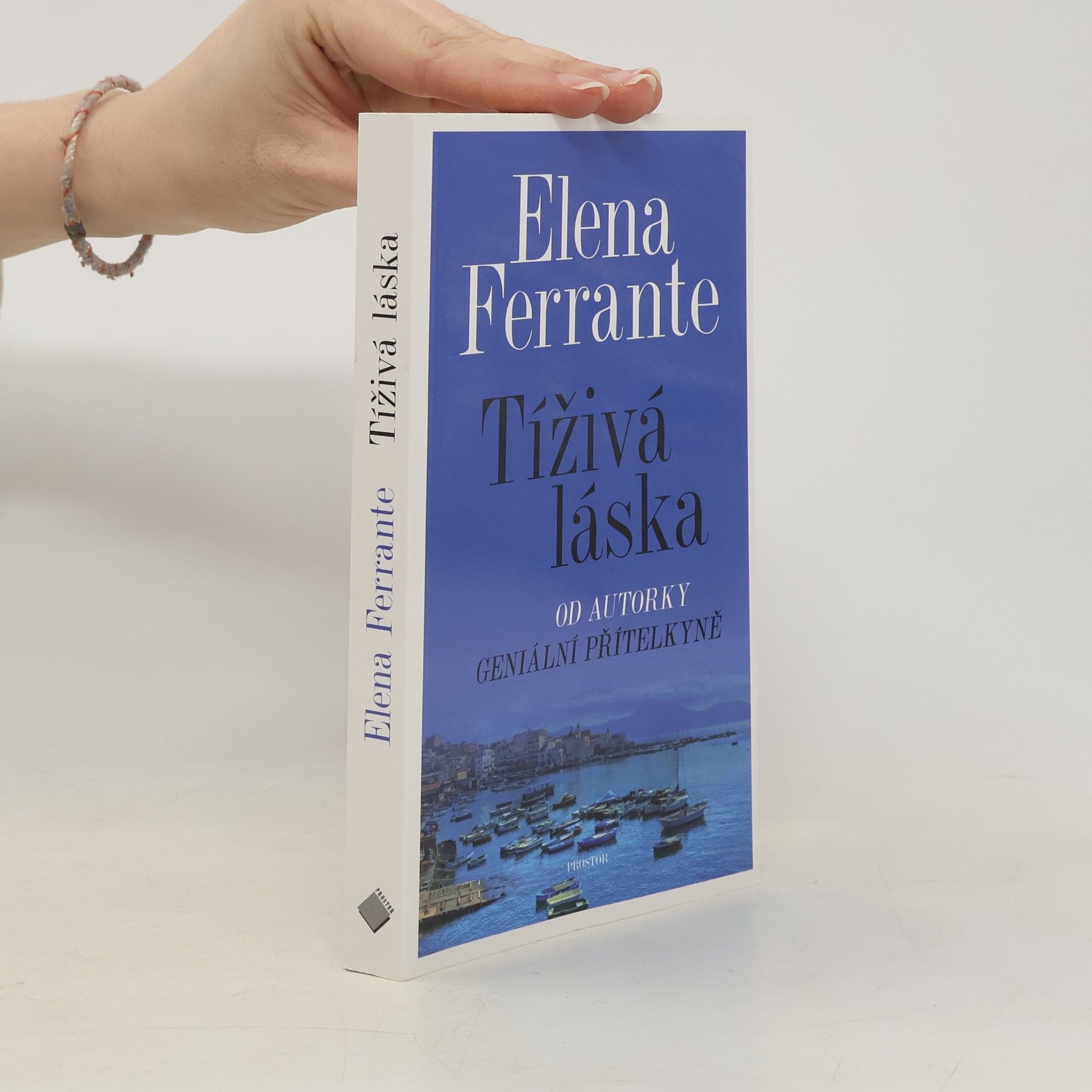Elena Ferrante Tíživá láska