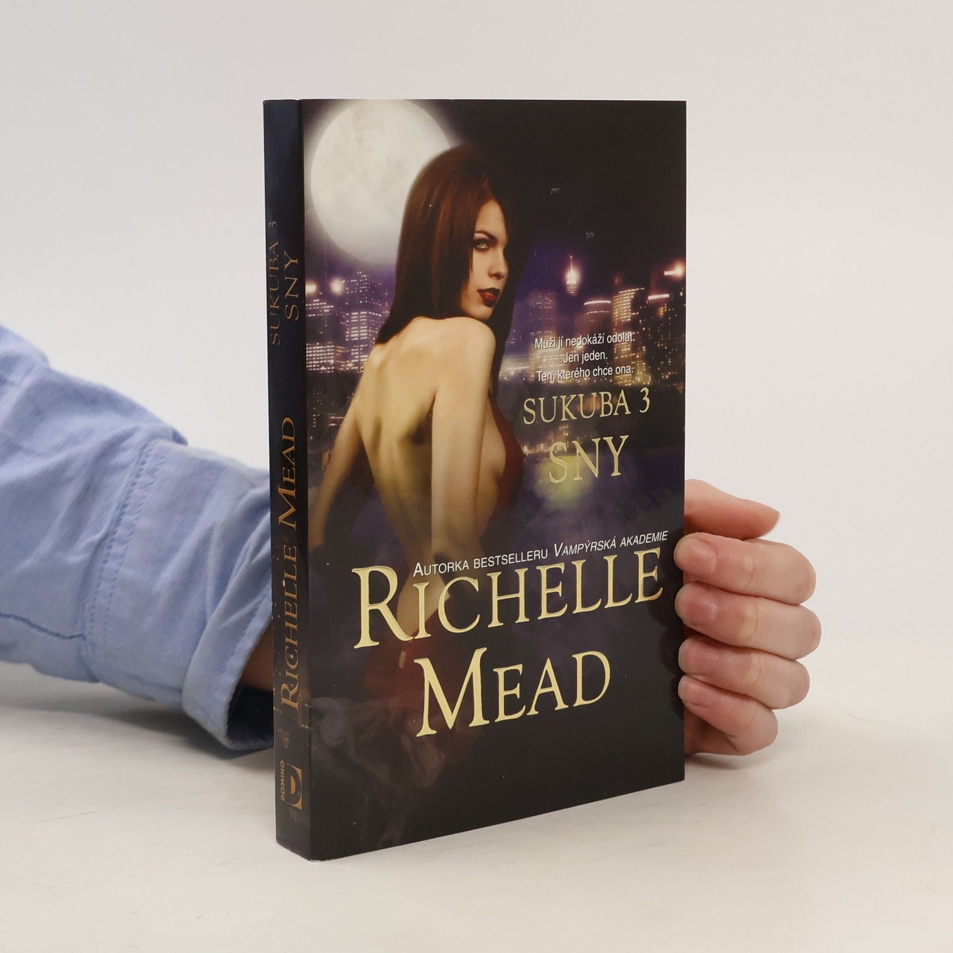 Richelle Mead Sny. Sukuba. 3. díl
