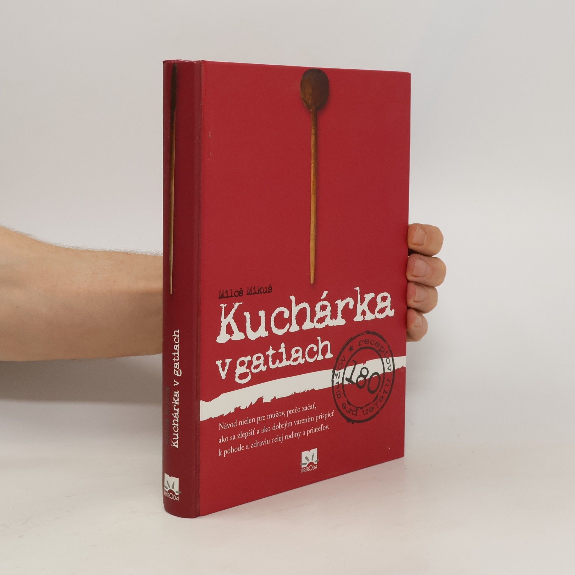 Miloš Mikuš Kuchárka v gatiach