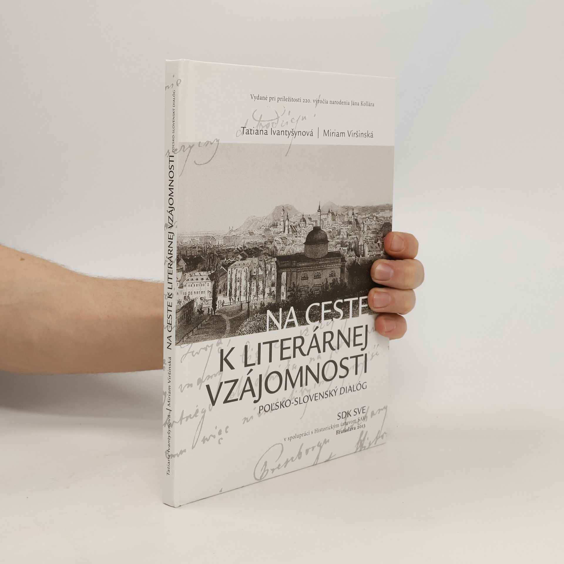 Miriam Viršinská Na ceste k literárnej vzájomnosti: poľsko-slovenský dialóg