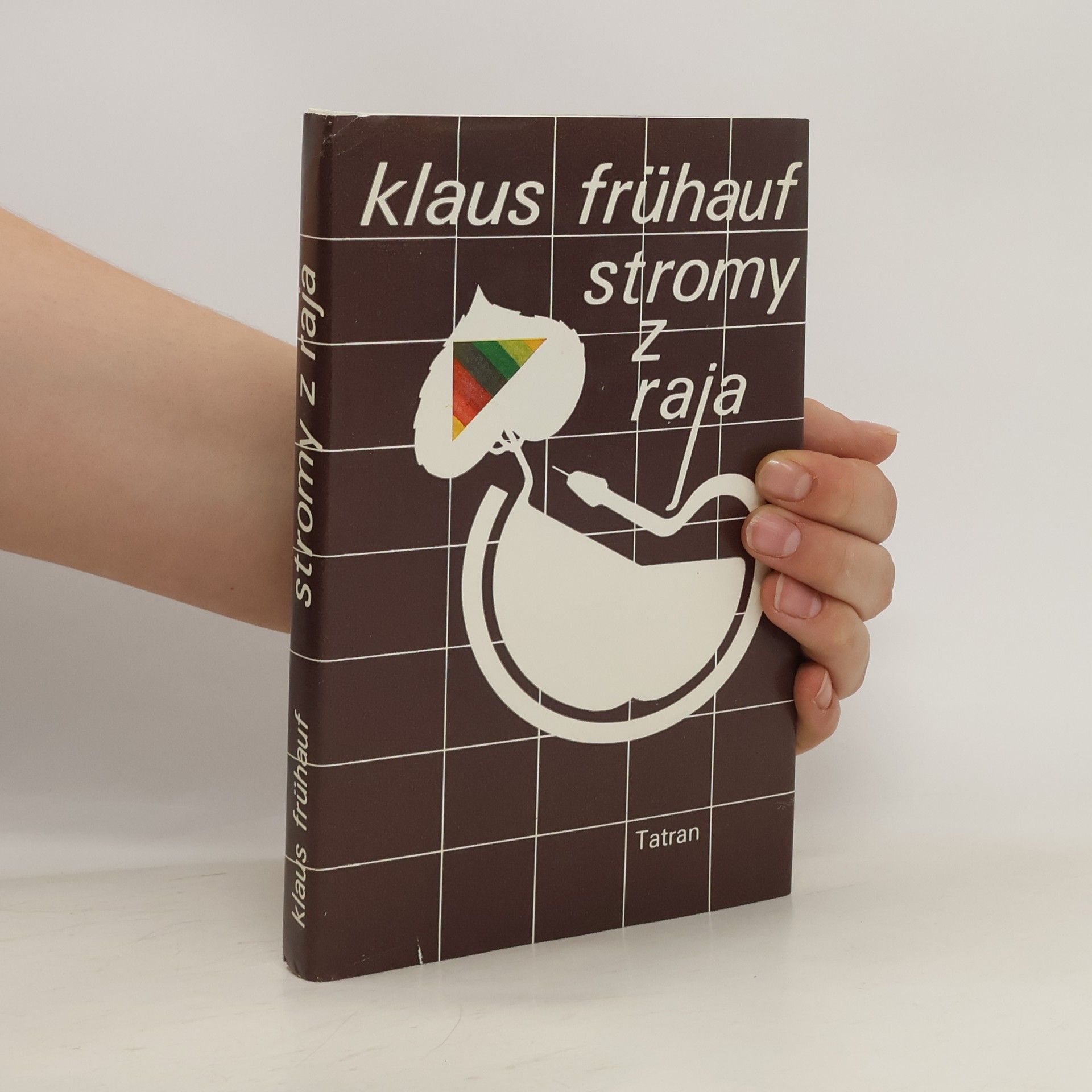 Fruhauf Klaus Stromy z raja