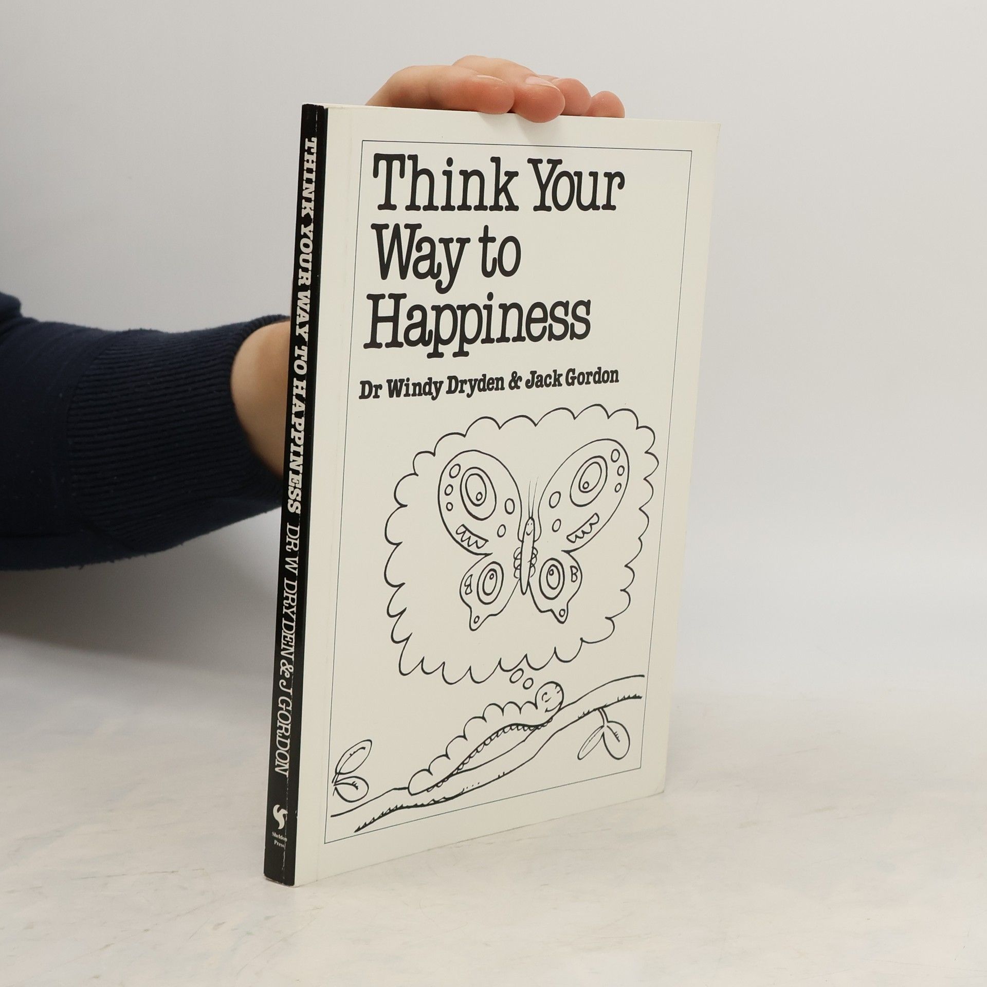 Windy Dryden Think Your Way to Happiness