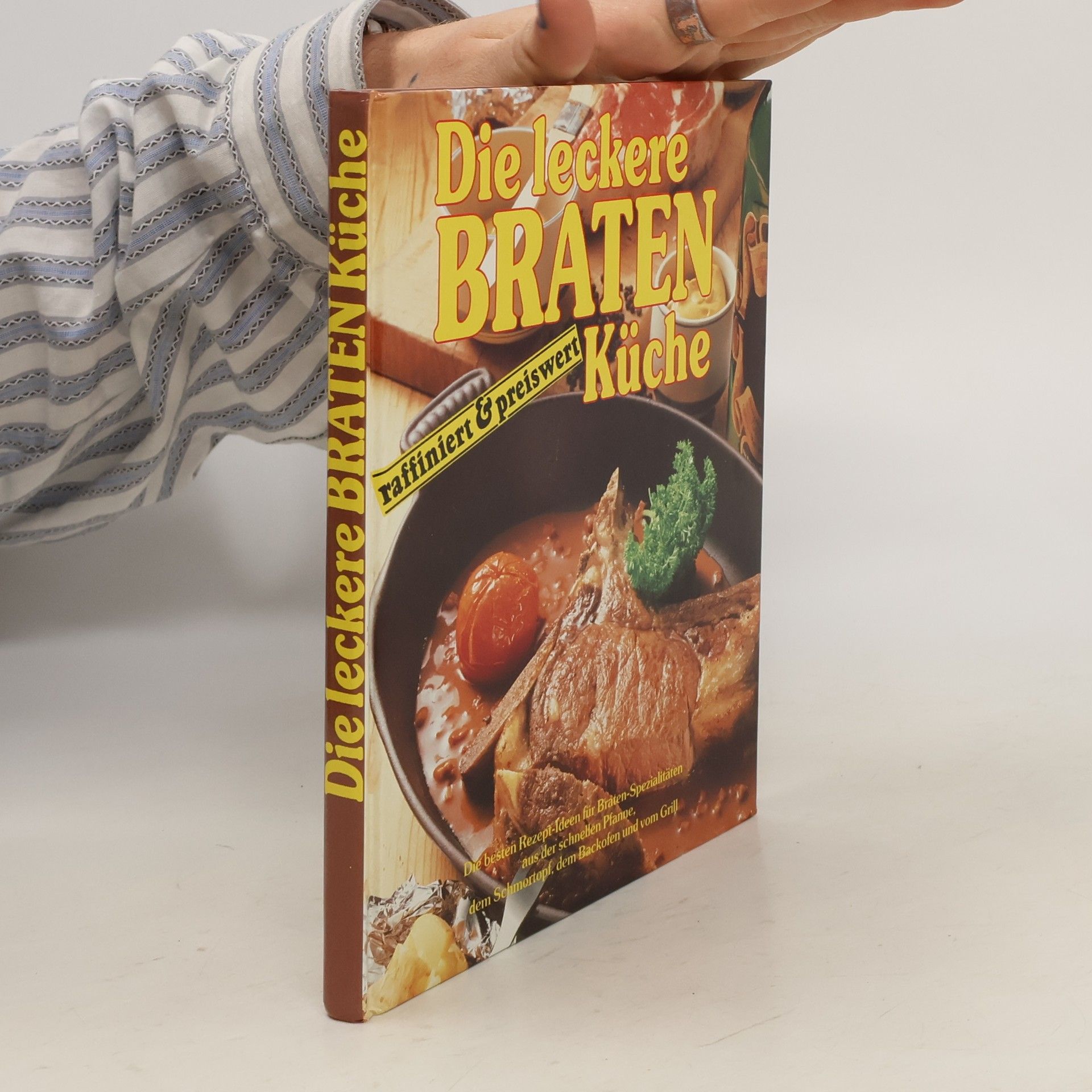 Autorenkollektiv Die leckere Braten Küche
