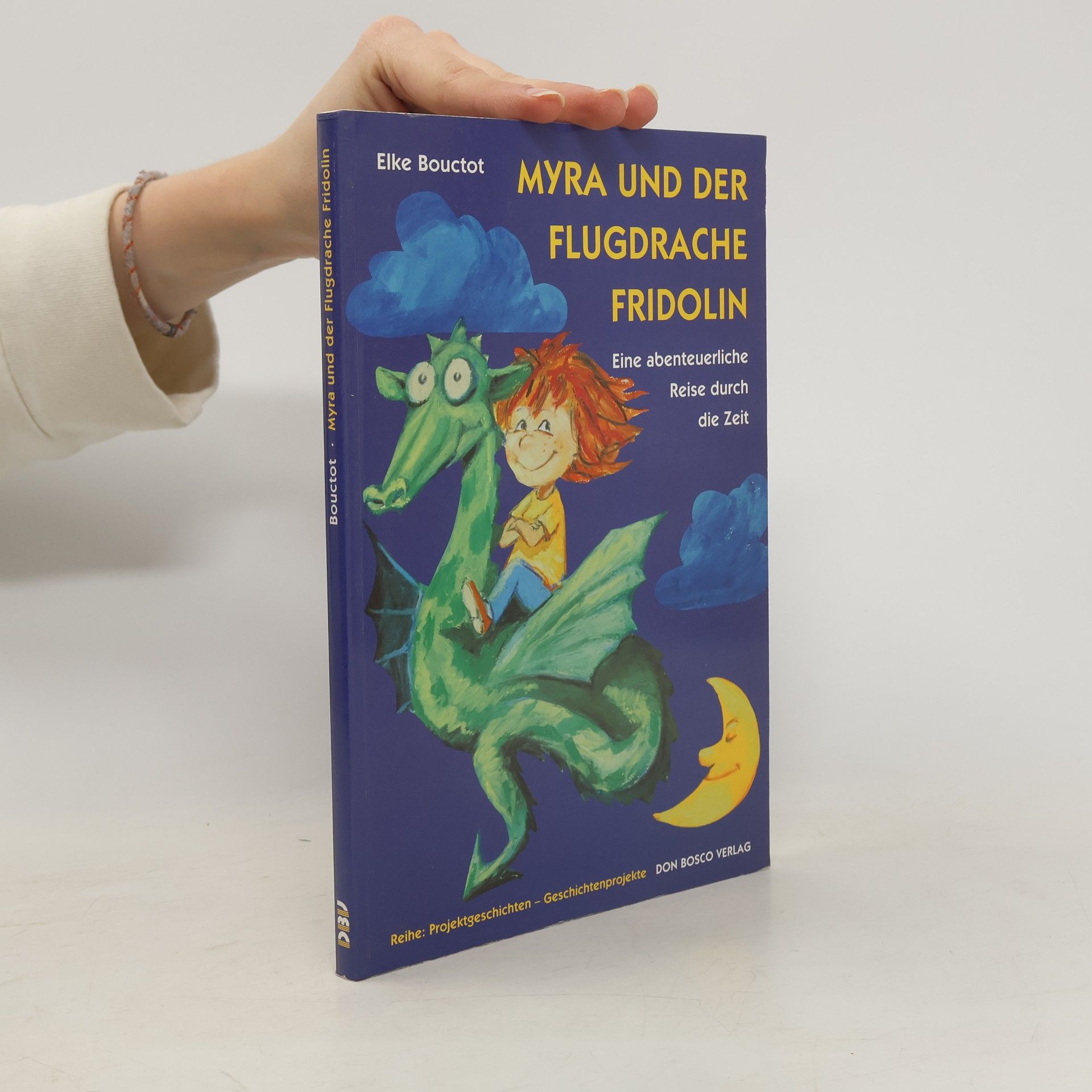 Elke Bouctot Myra und der Flugdrache Fridolin