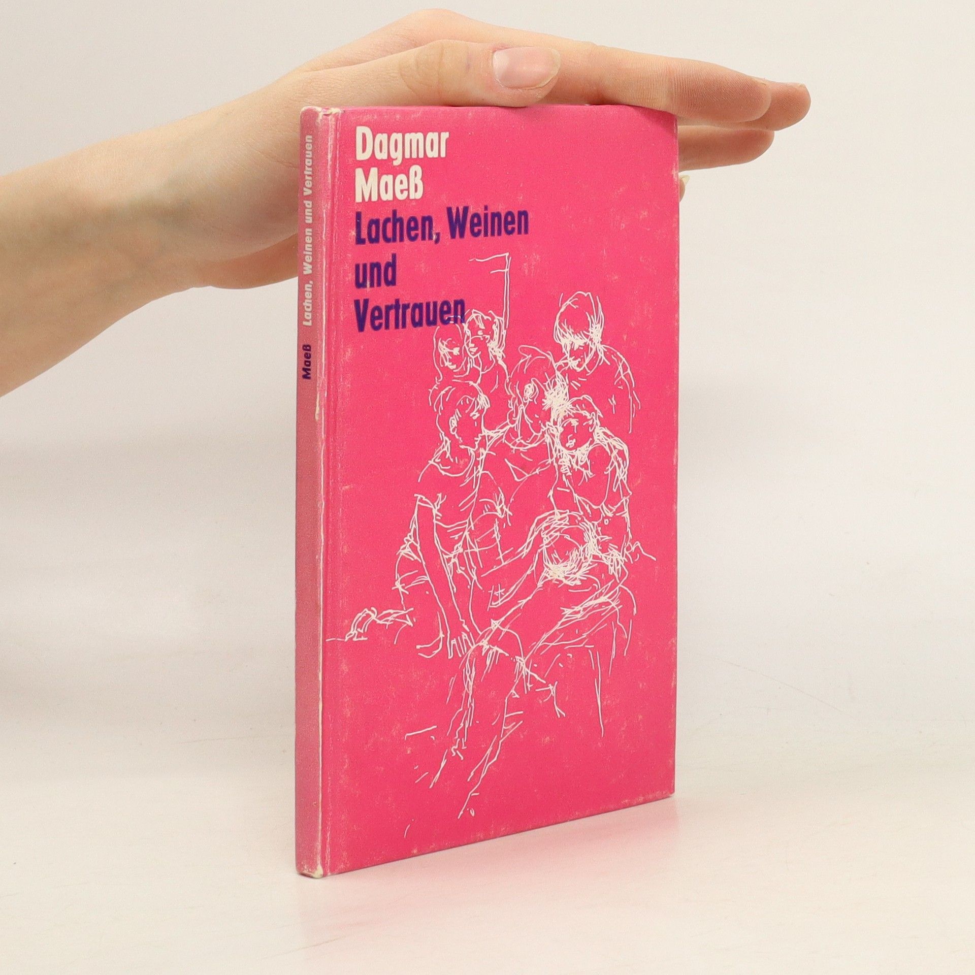Dagmar Maeß Lachen, Weinen und Vertrauen