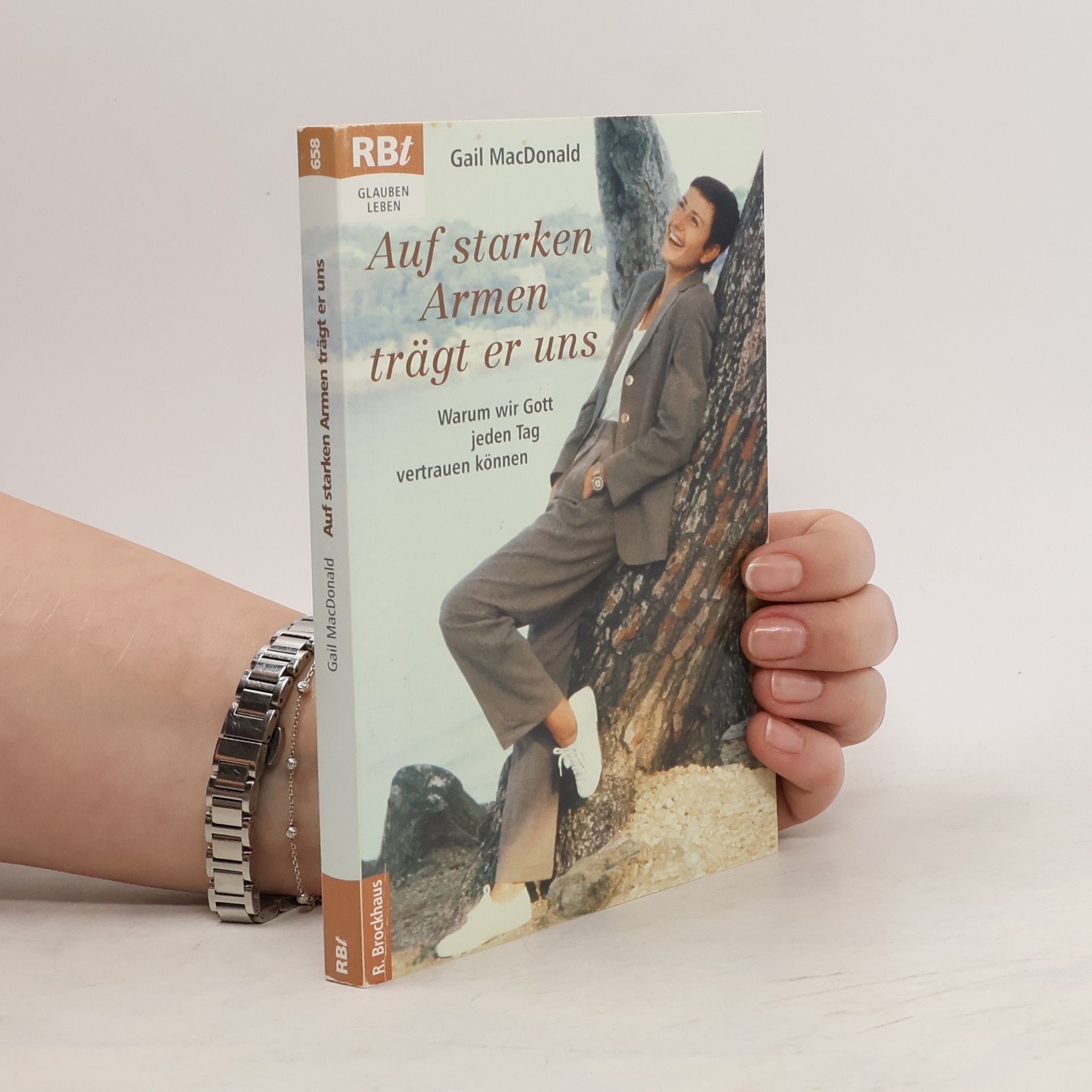 Gail MacDonald Auf starken Armen trägt er uns