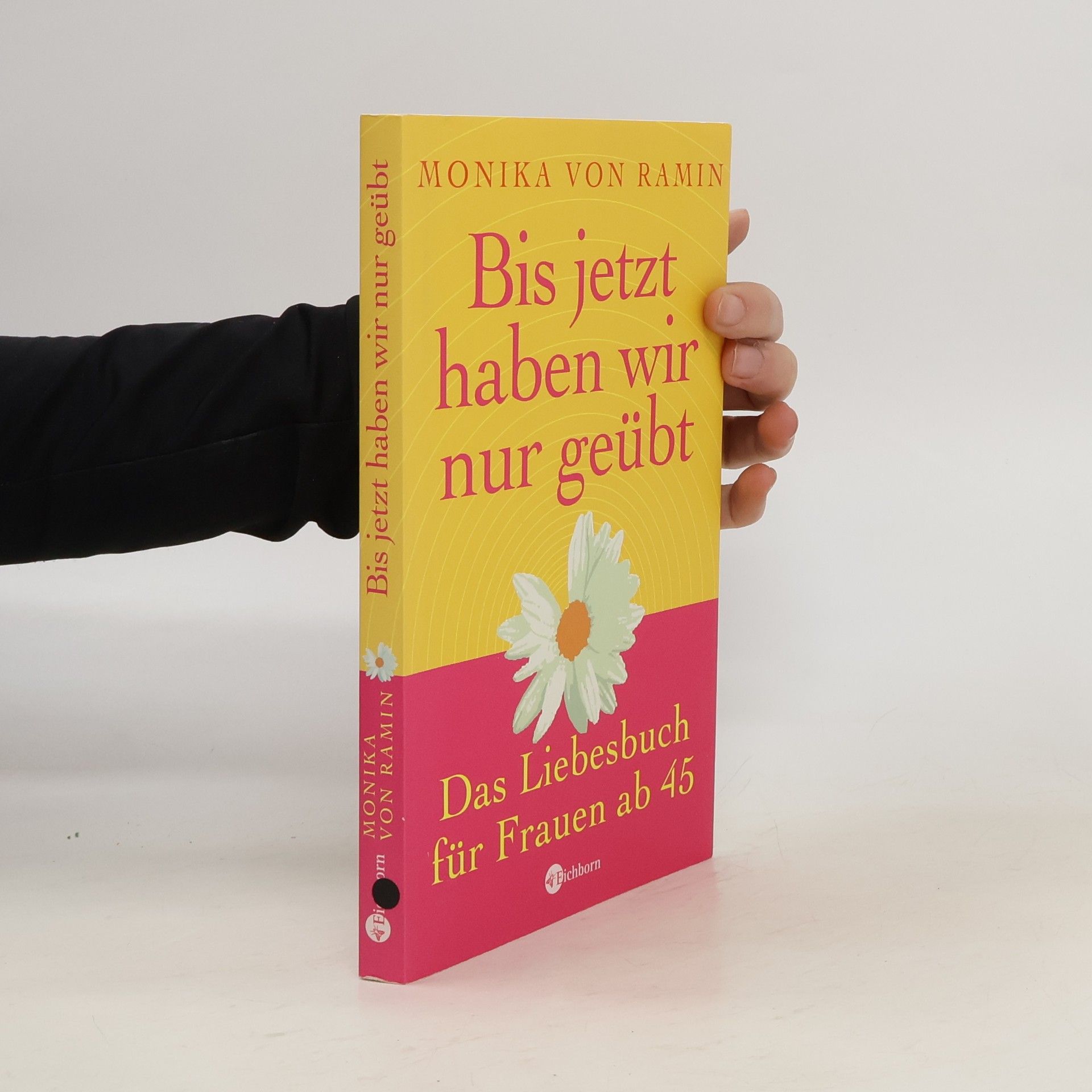 Monika von Ramin Bis jetzt haben wir nur geübt