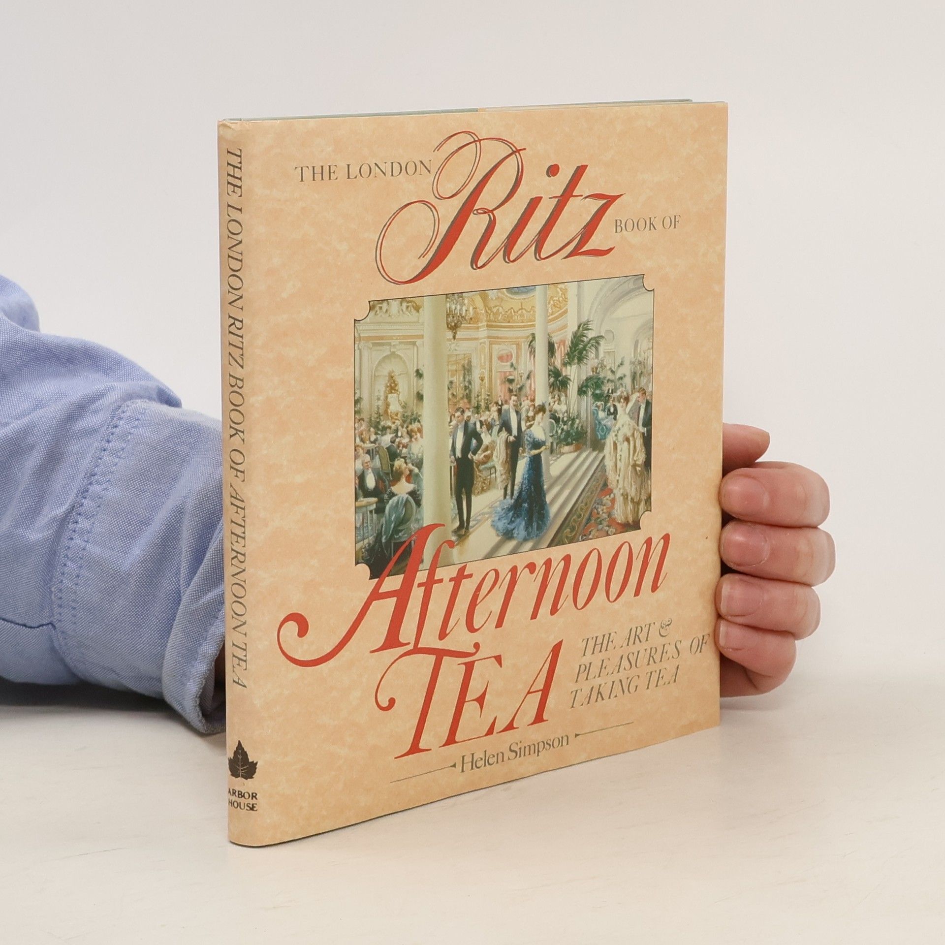 Helen Simpson The London Ritz Book of Afternoon Tea