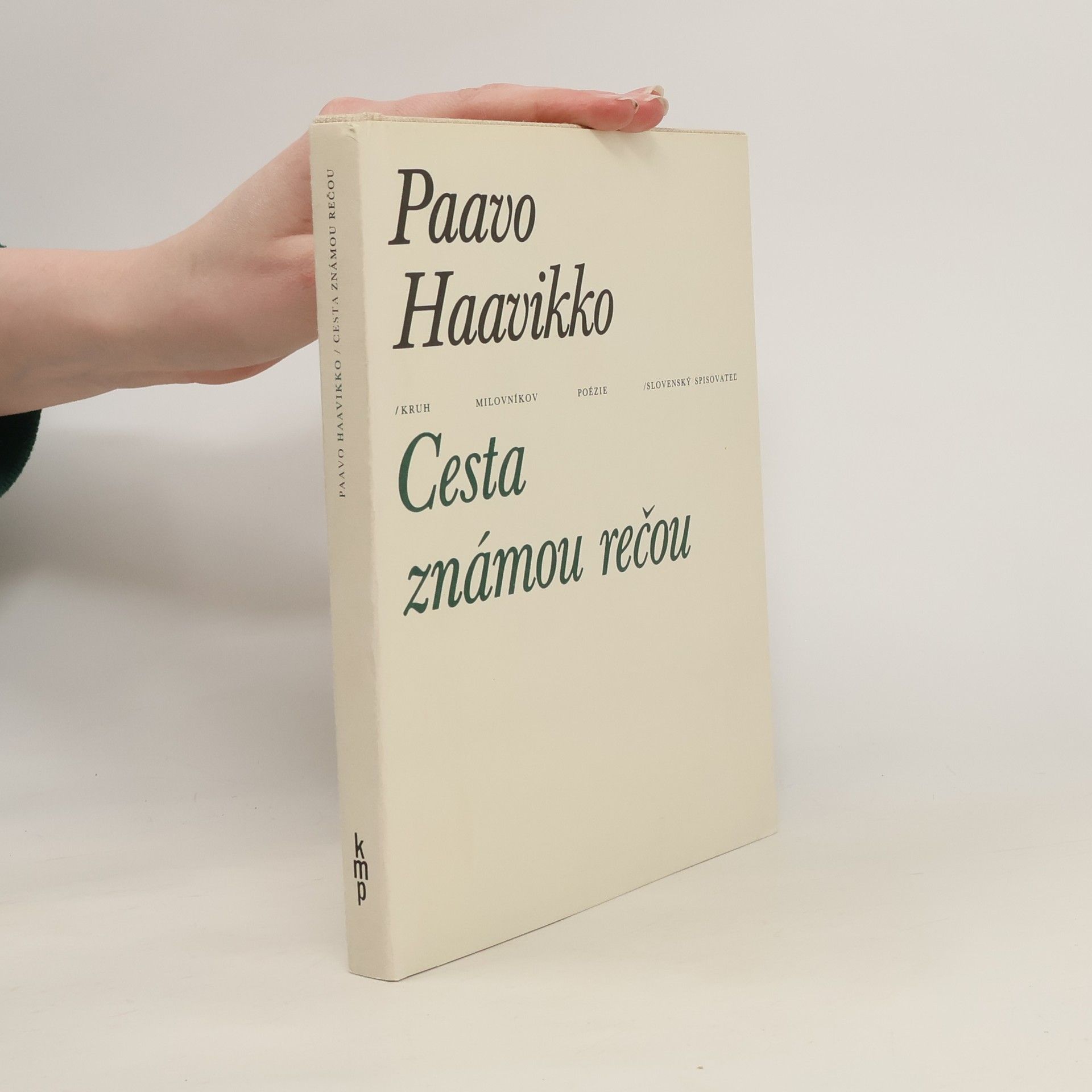 Paavo Haavikko Cesta známou rečou