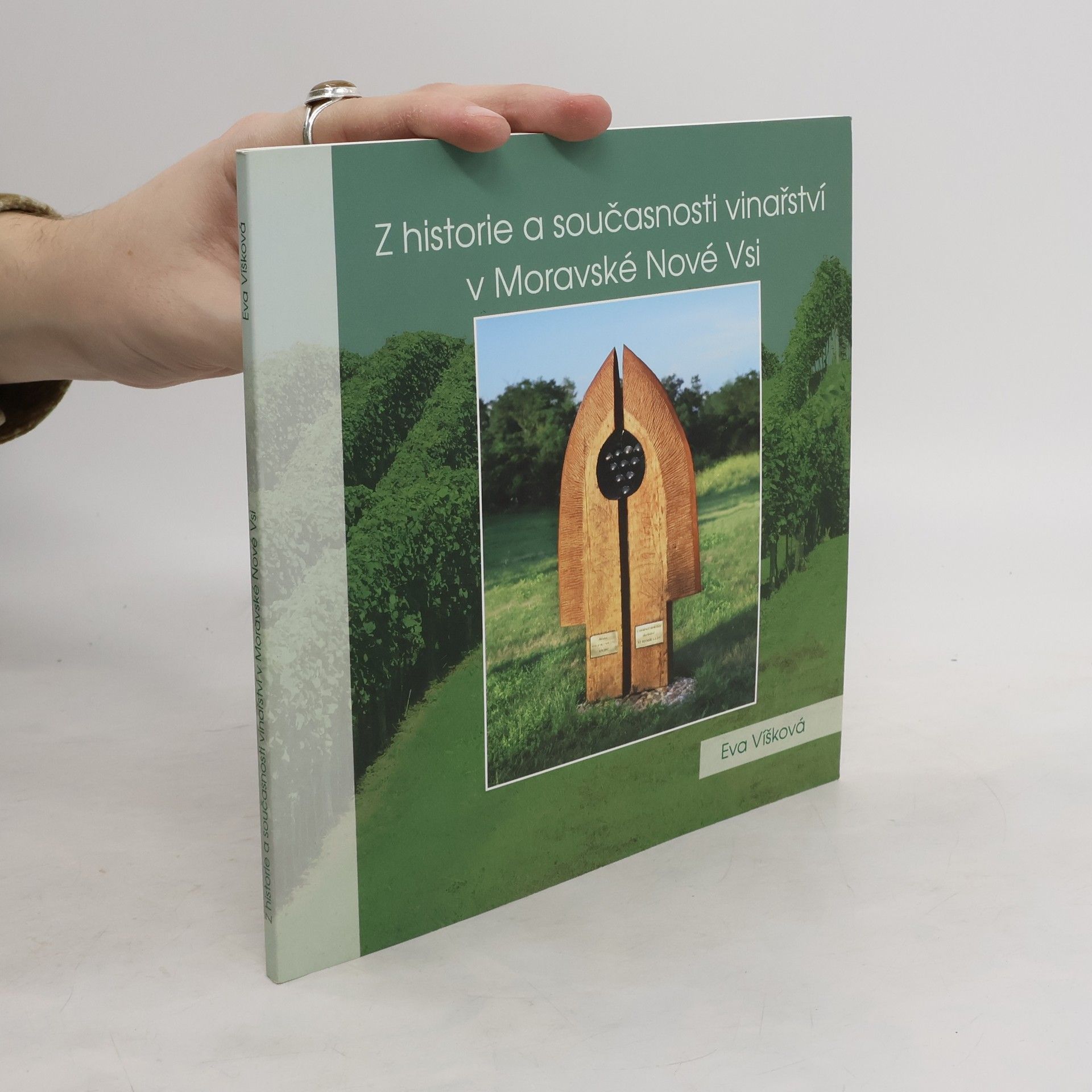 Eva Víšková Z historie a současnosti vinařství v Moravské Nové Vsi