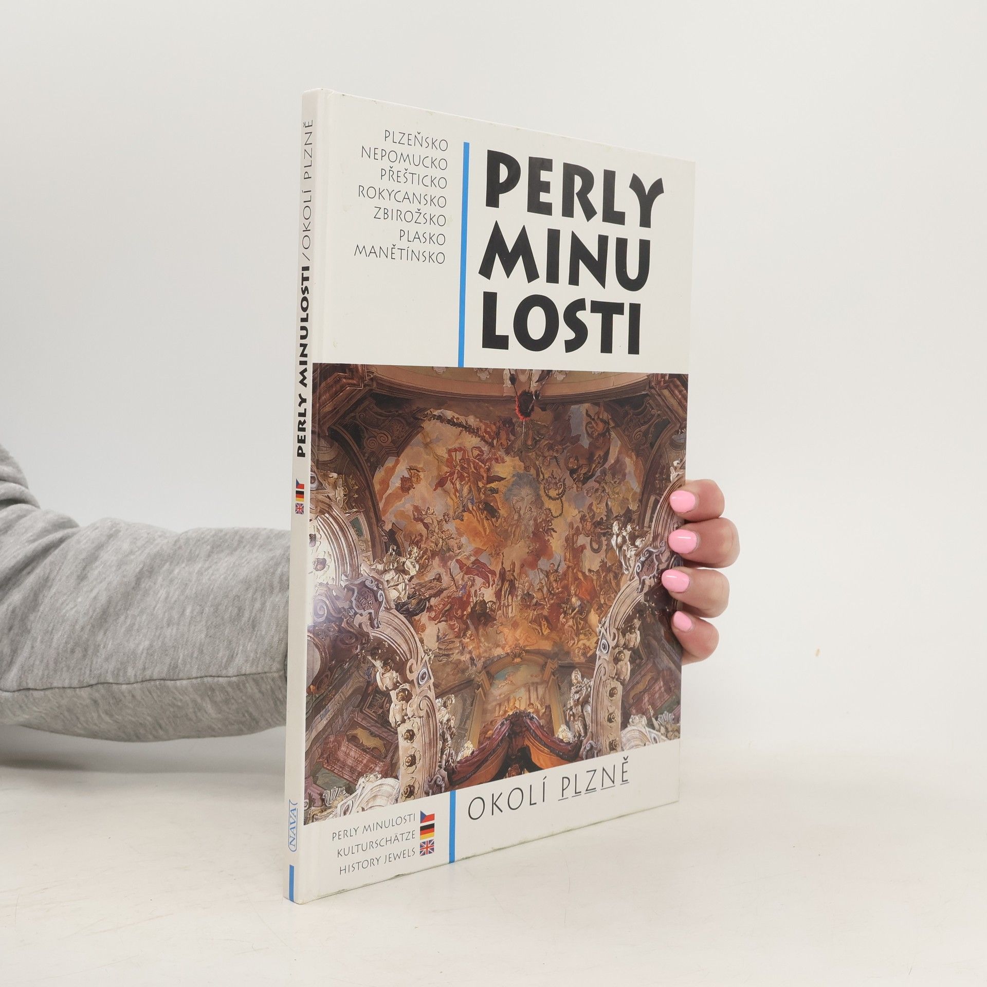 Autorenkollektiv Perly minulosti: Okolí Plzně