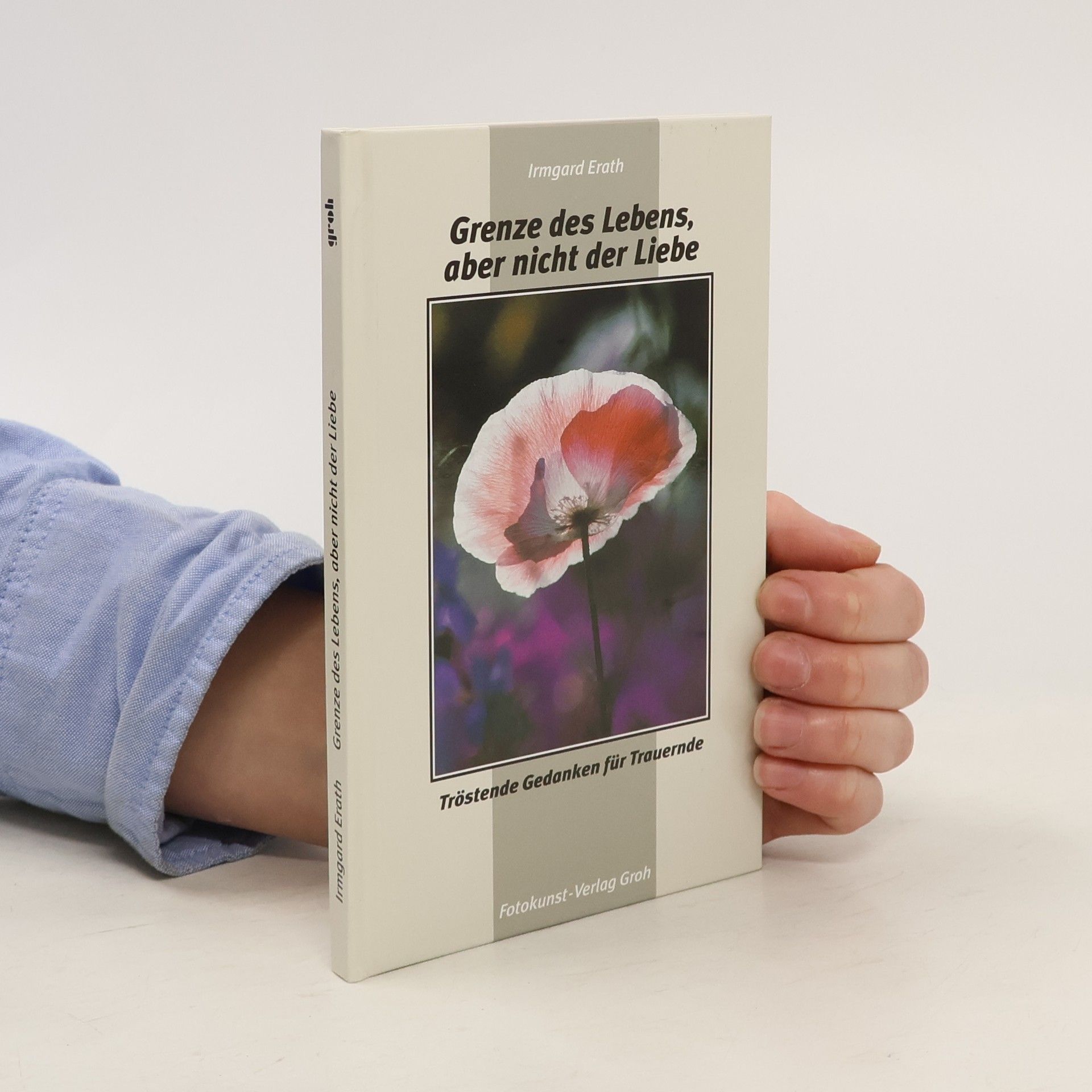 Irmgard Erath Grenze des Lebens, aber nicht der Liebe