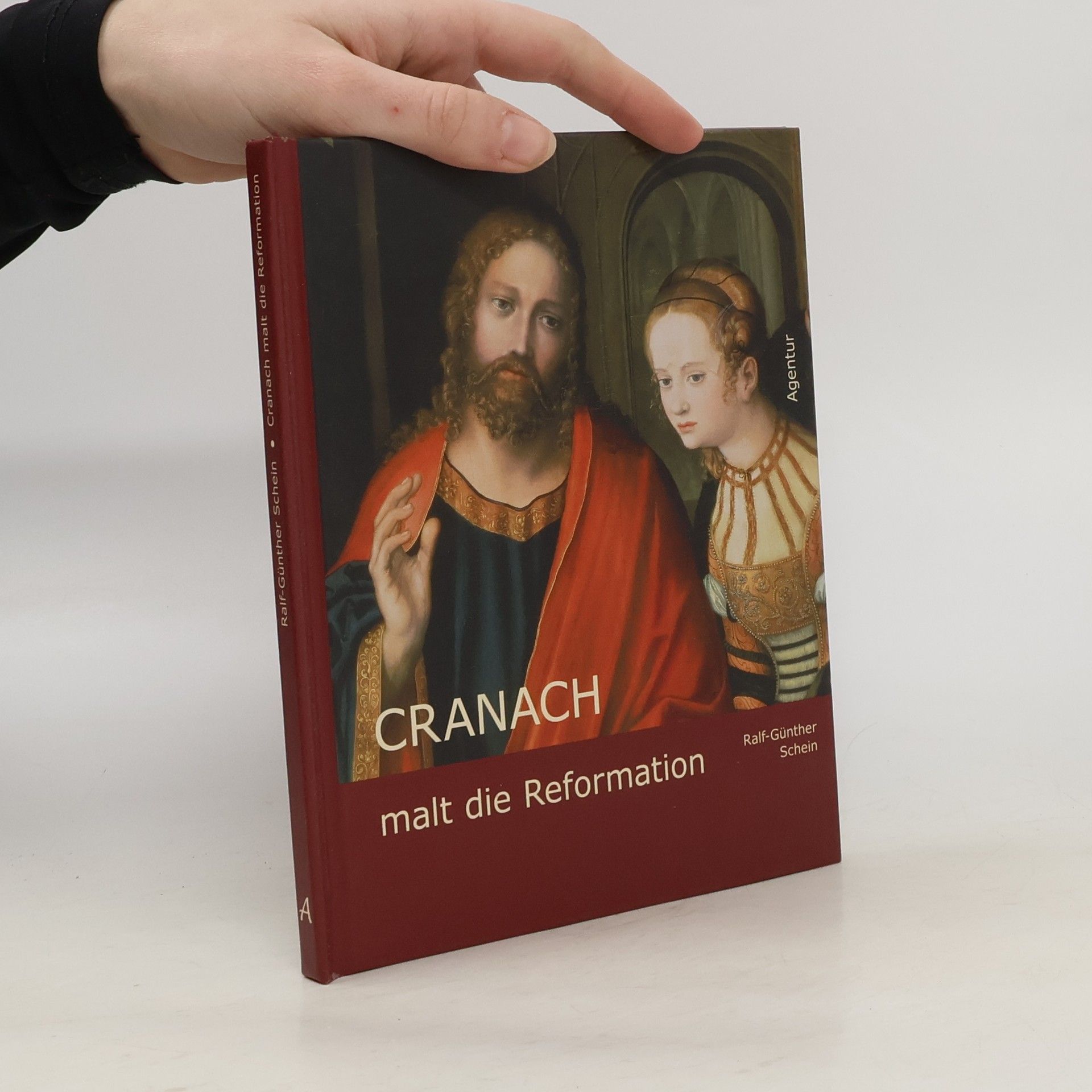 Ralf Günther Cranach malt die Reformation