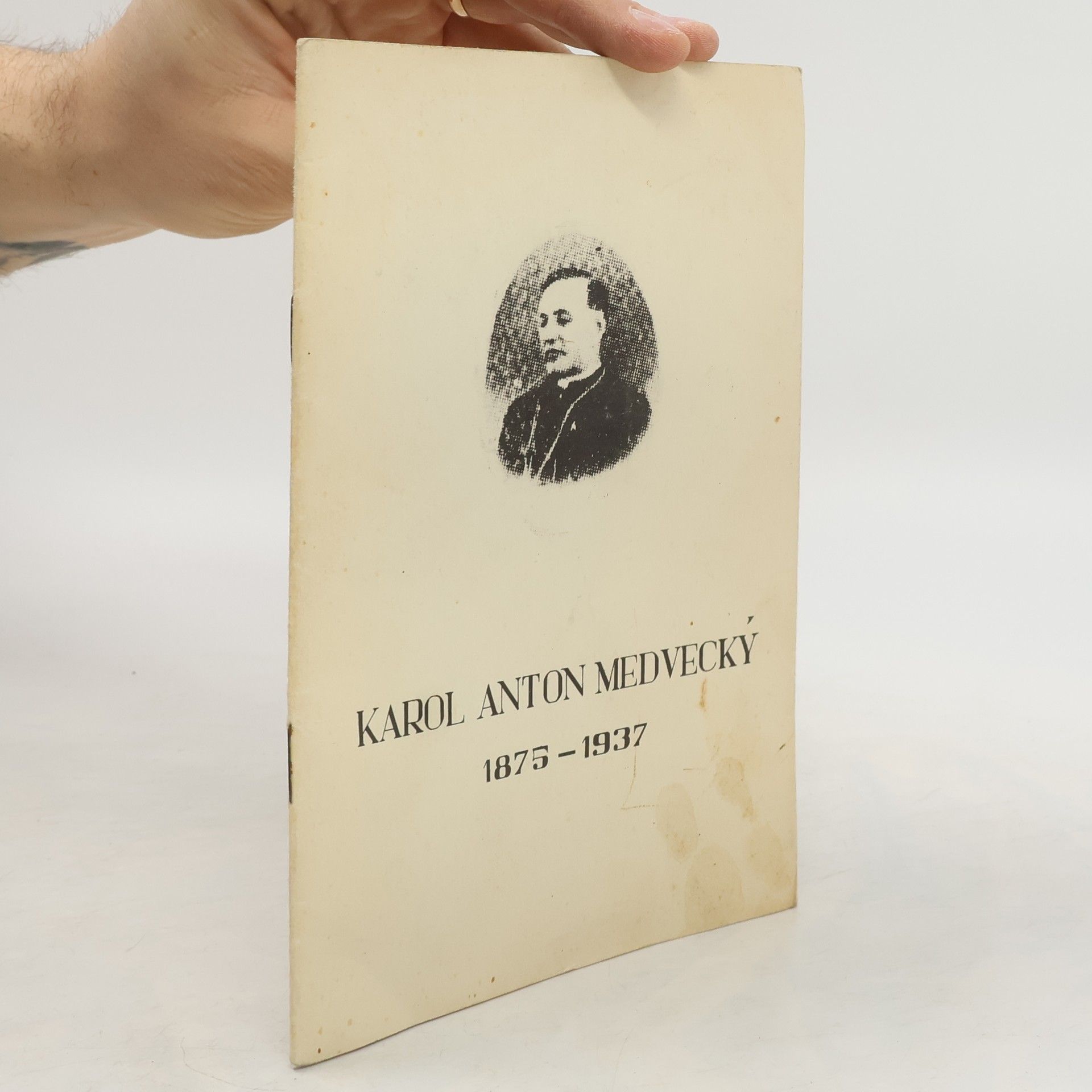 Kolektív autorov Karol Anton Medvecký 1857-1937