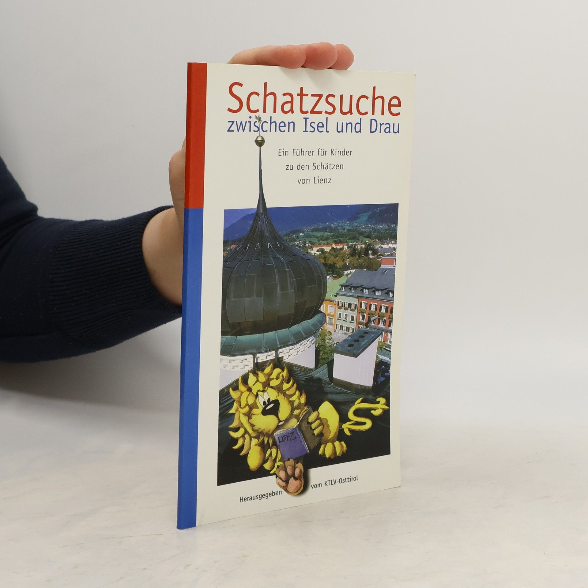 Autorenkollektiv Schatzsuche zwischen Isel und Drau